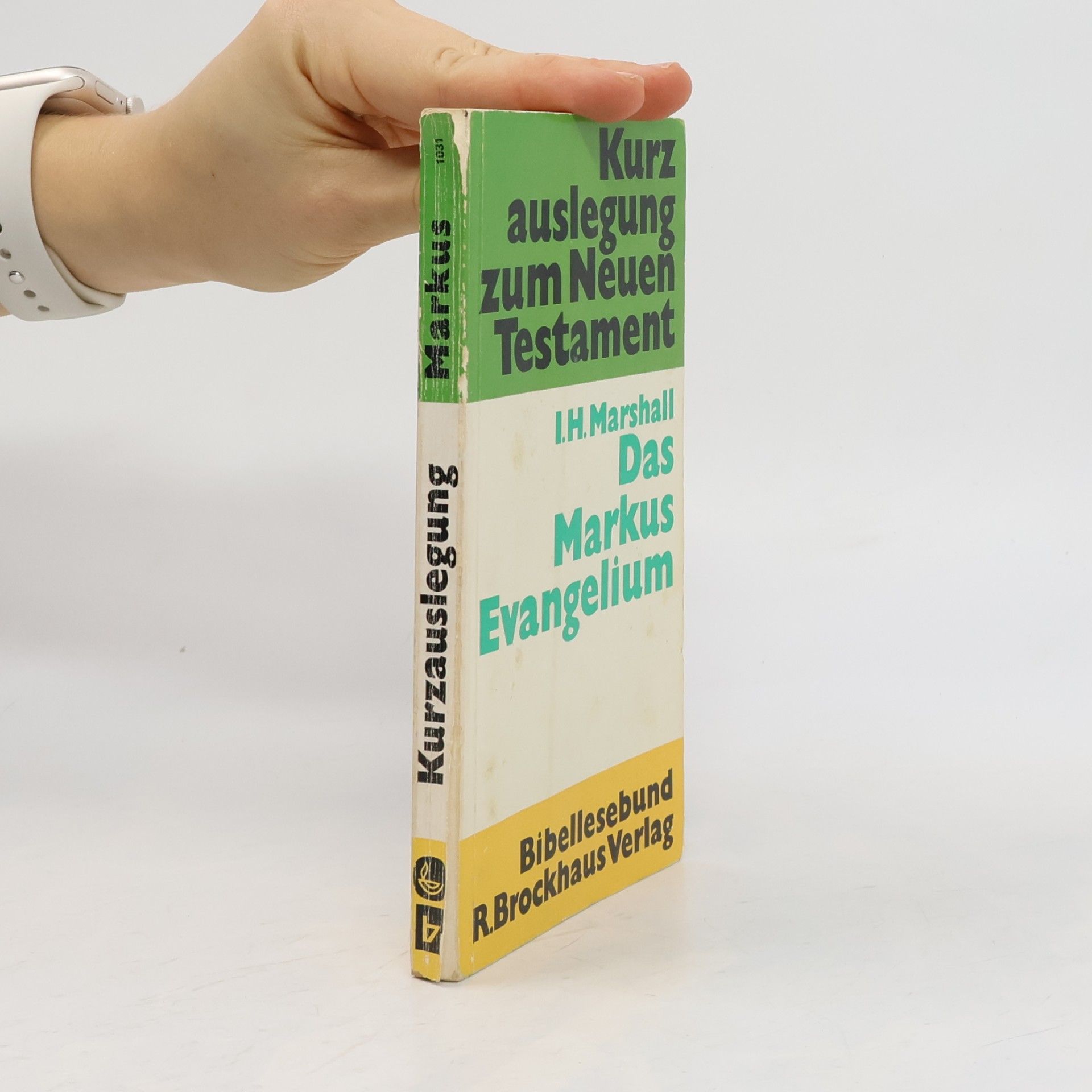 I.H. Marshall Das Markus - Evangelium. Kurzauslegung zum Neuen Testament.