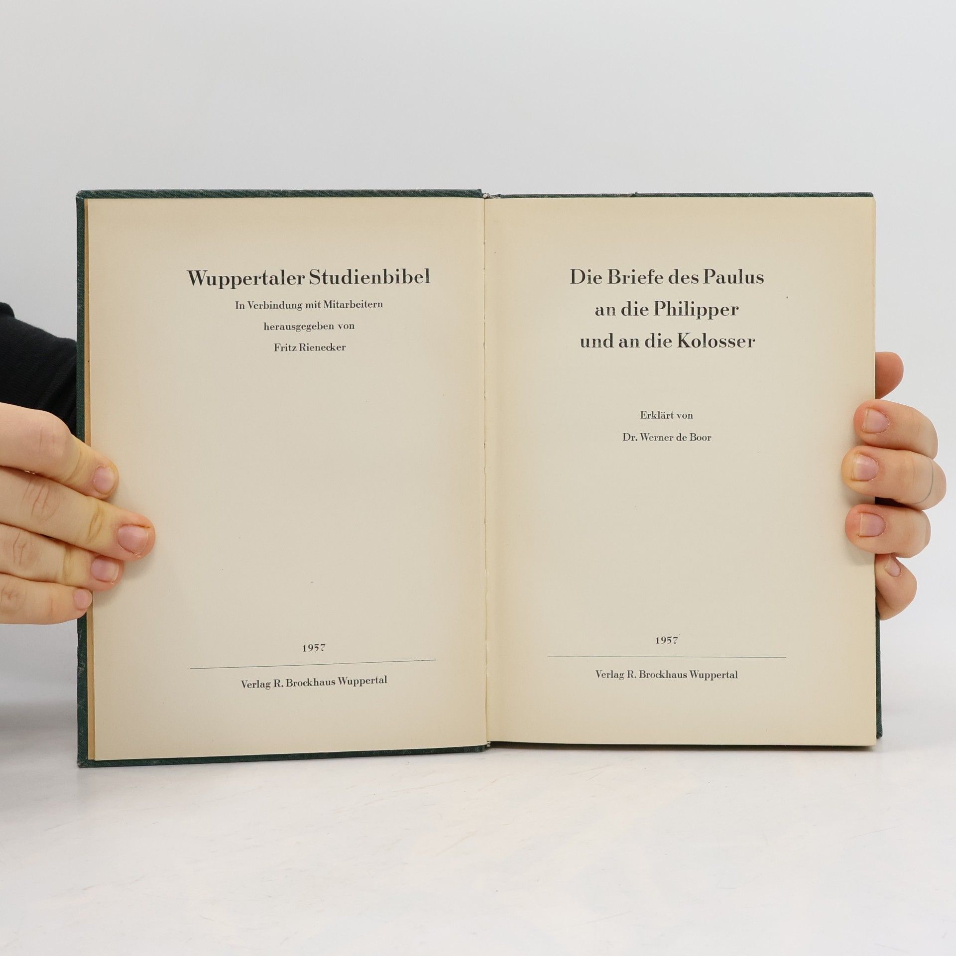 Werner de Boor Die Briefe des Paulus an die Philipper und an die Kolosser