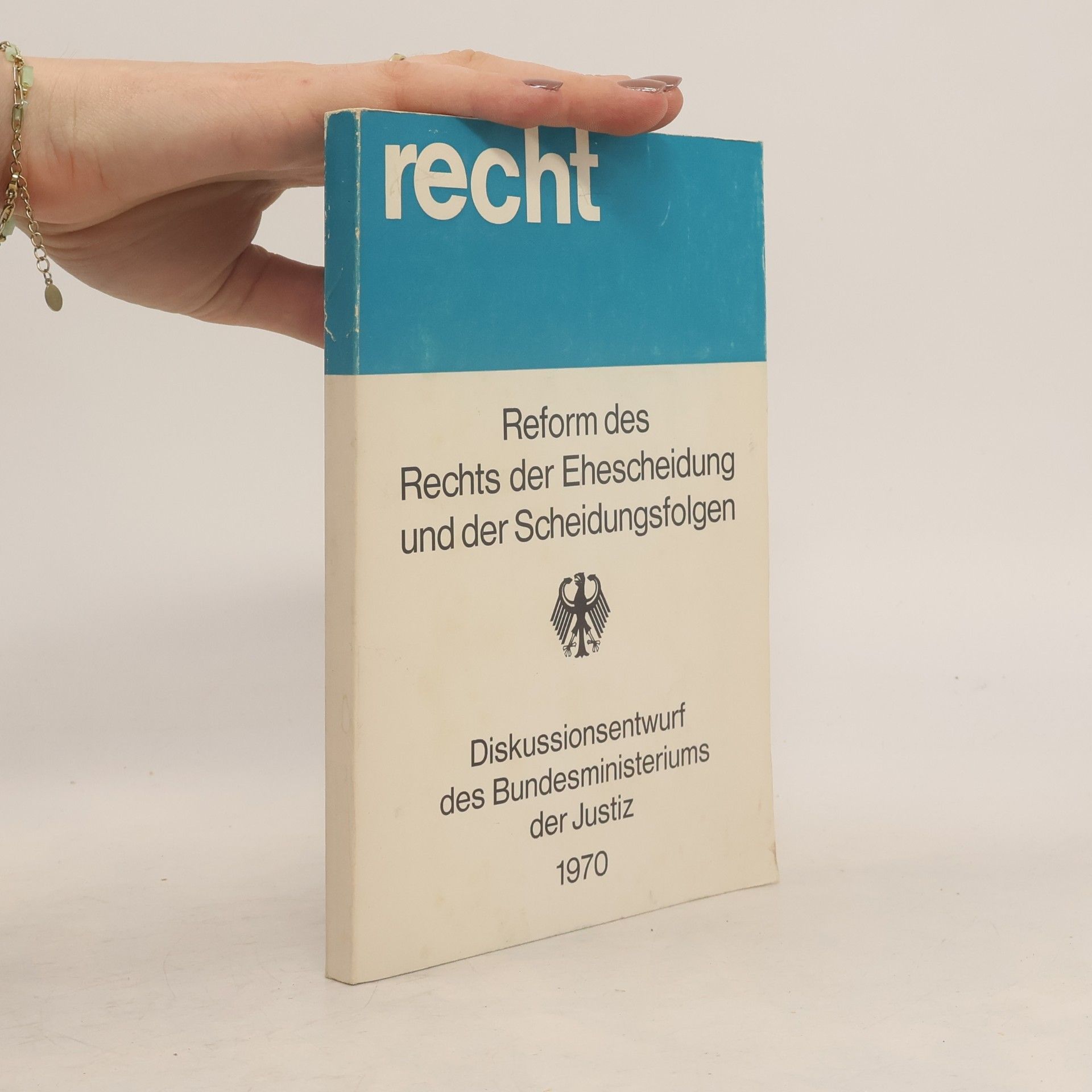 Various authors Reform des Rechts der Ehescheidung und der Scheidungsfolgen