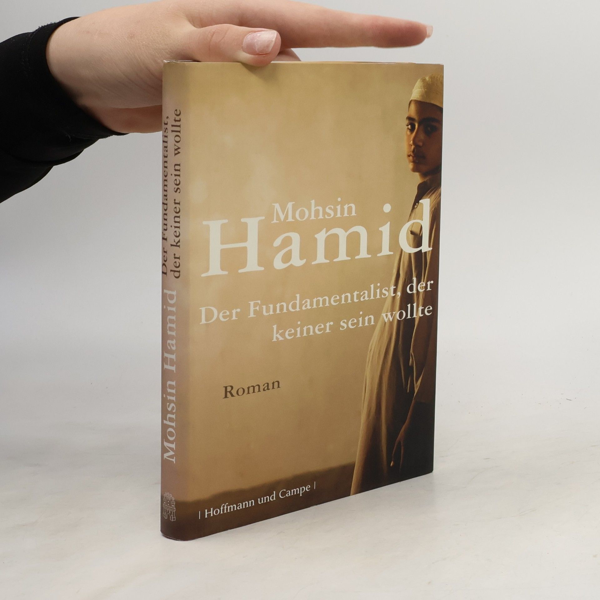 Mohsin Hamid Der Fundamentalist, der keiner sein wollte