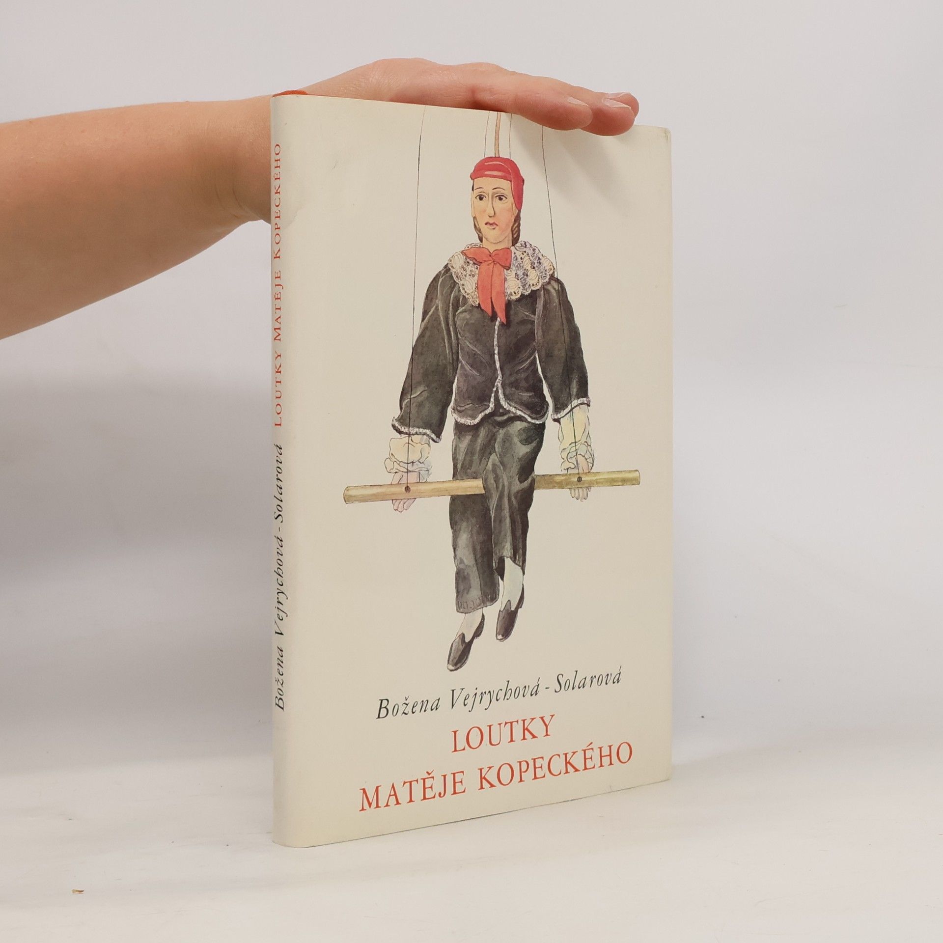 Božena Vejrychová Solarová Loutky Matěje Kopeckého