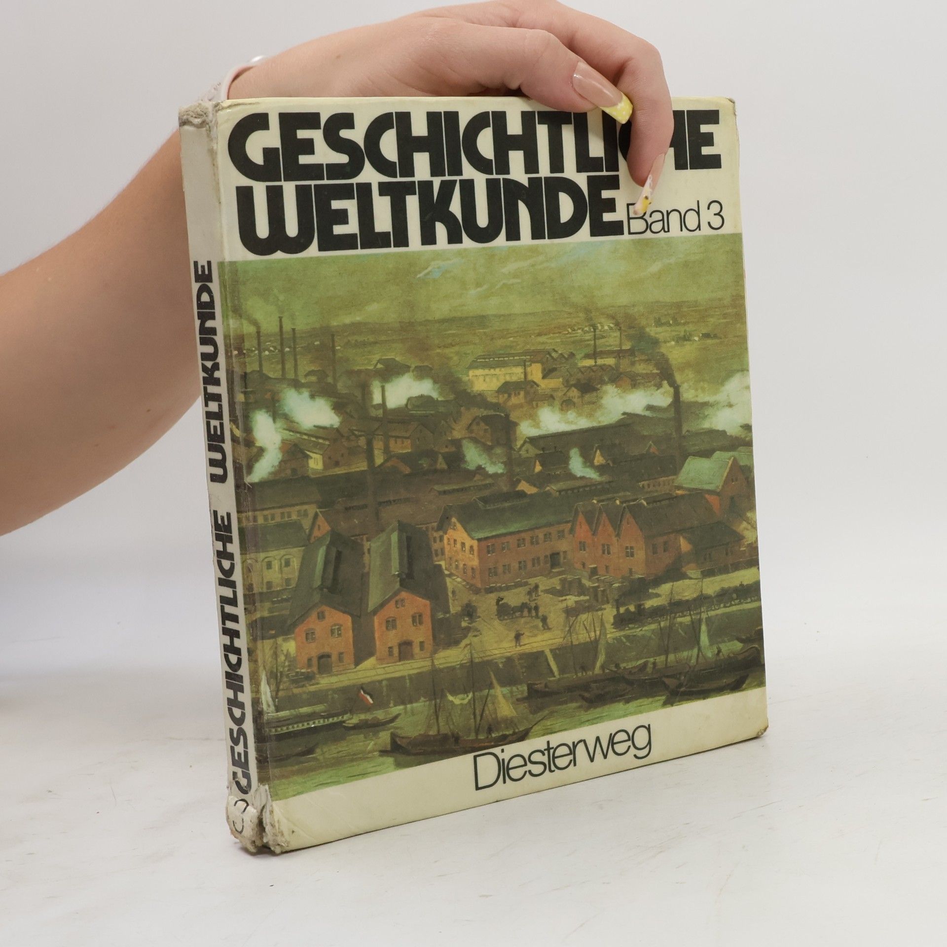 Autorenkollektiv Geschichtliche Weltkunde. Band 3