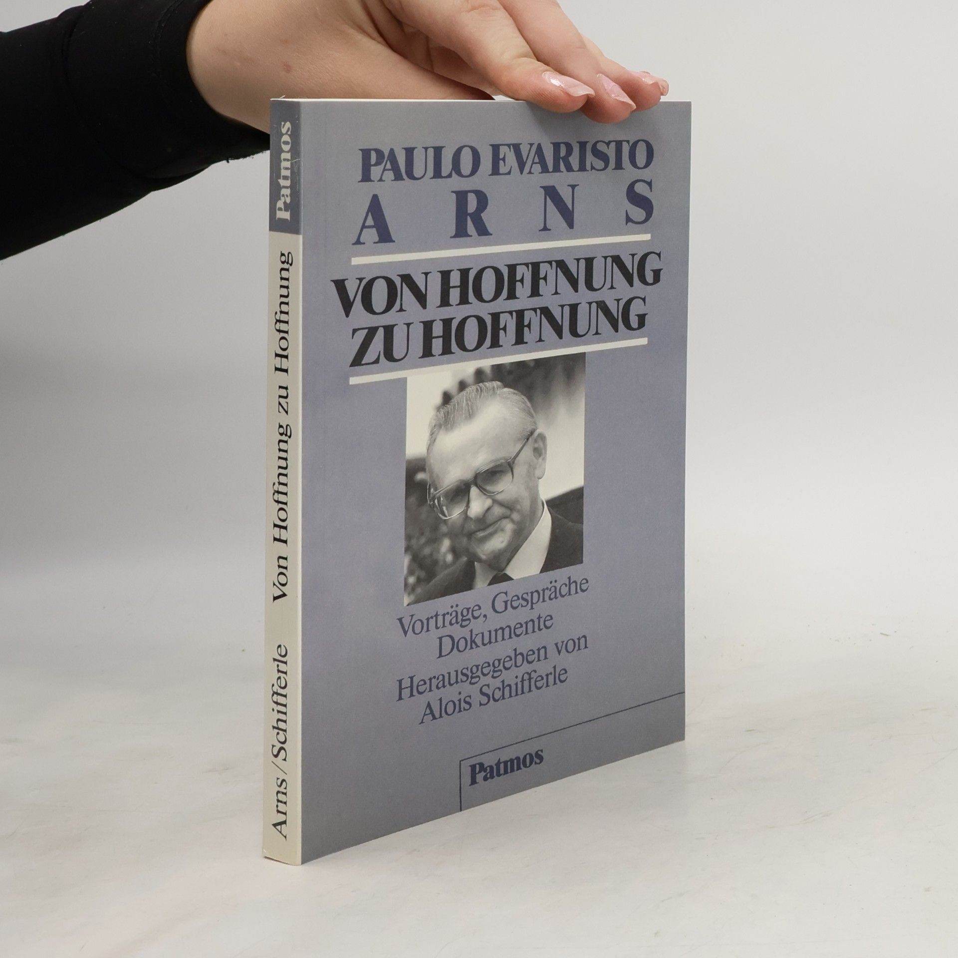 Paulo Evaristo Arns Von Hoffnung zu Hoffnung