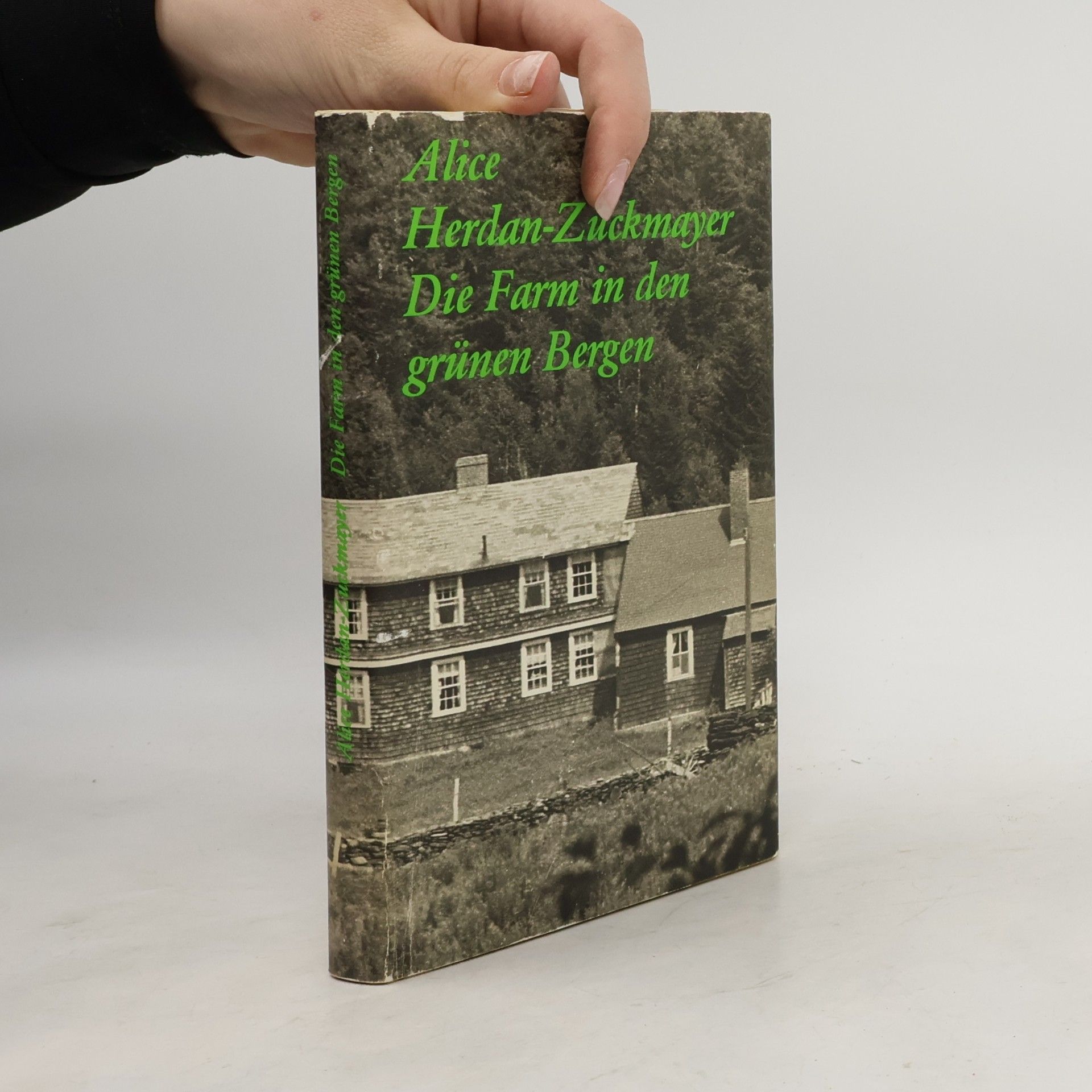 Alice HerdanZuckmayer Die Farm in den grünen Bergen