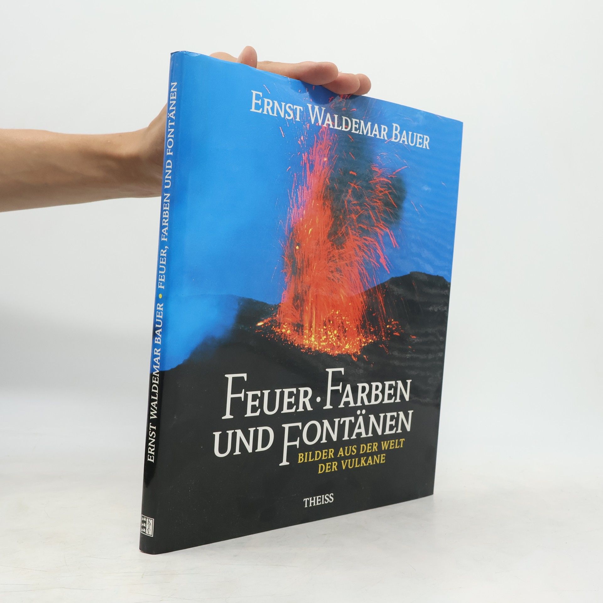 Ernst Waldemar Bauer Feuer, Farben und Fontänen