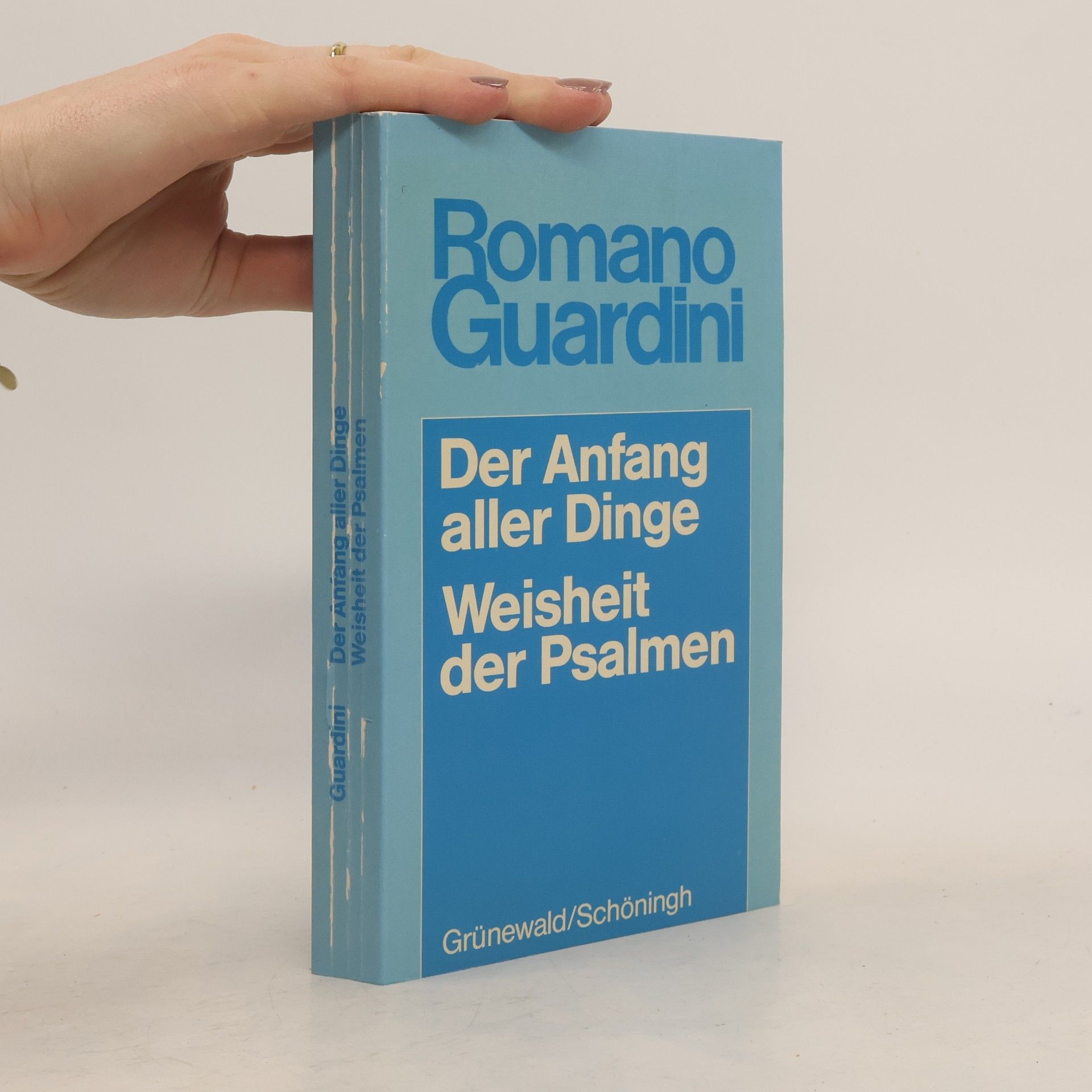 Romano Guardini Der Anfang aller Dinge. Weisheit der Psalmen
