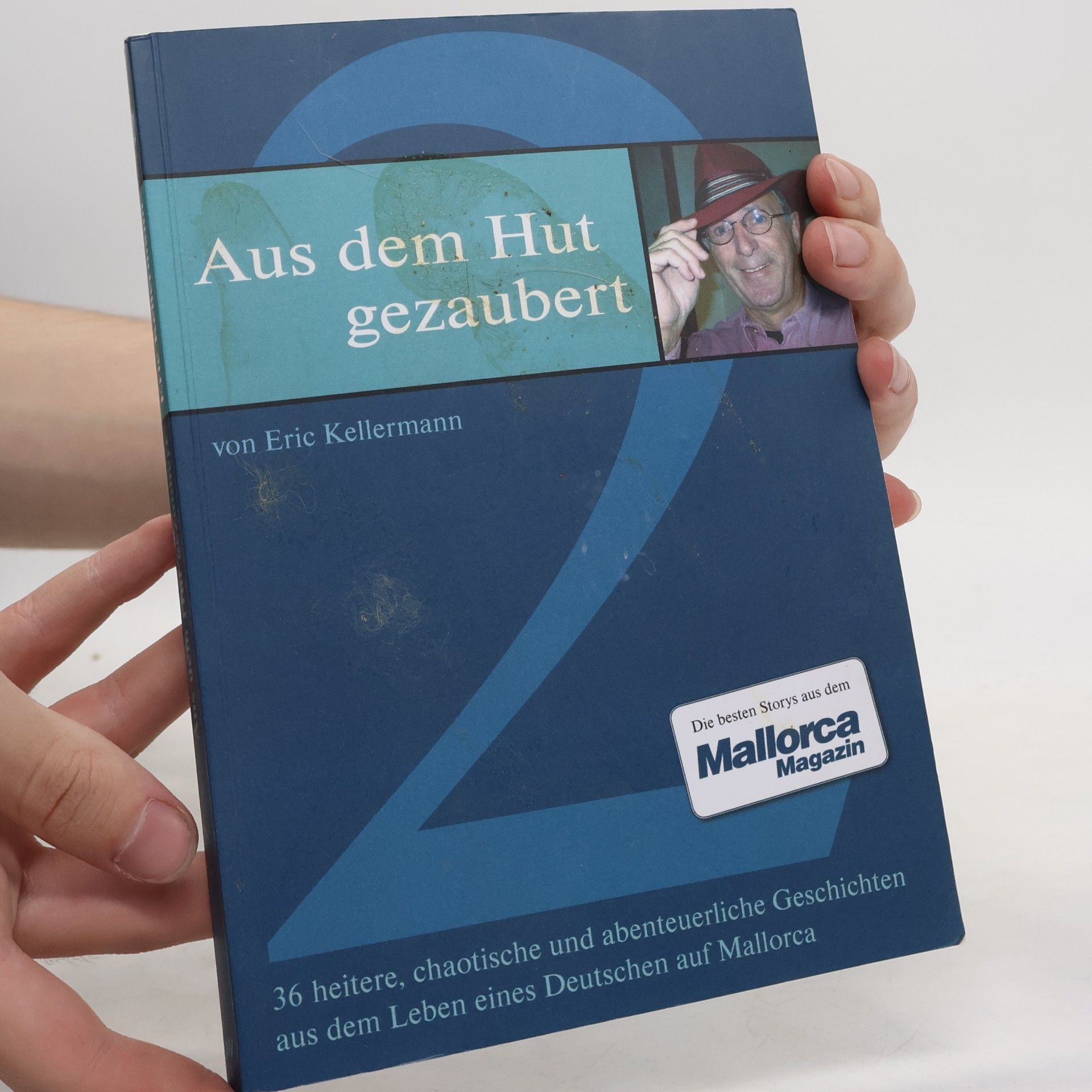 Eric Kellermann Mallorca Magazin - 2: Aus dem Hut gezaubert