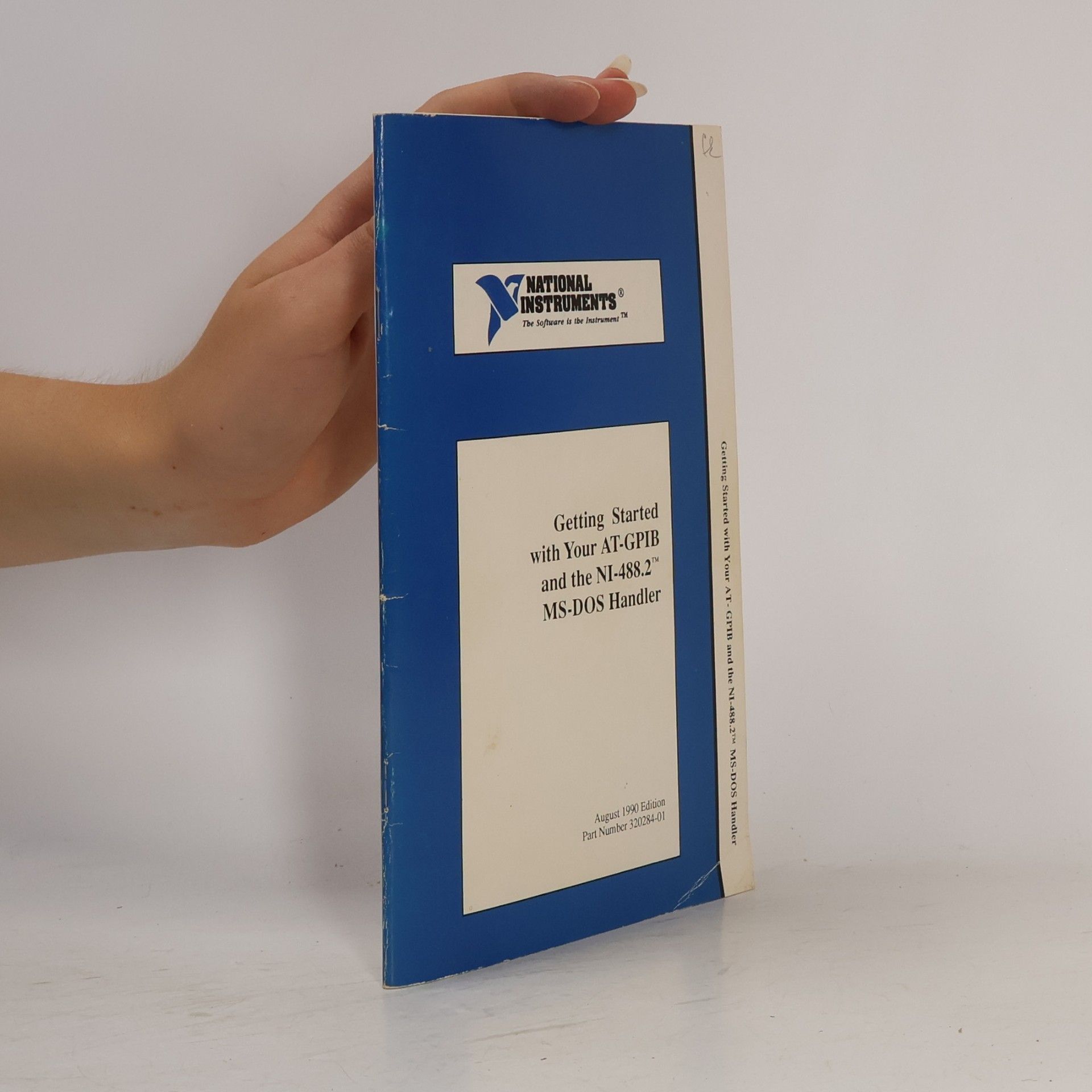 Various authors Getting Started with Your AT-GPIB and the NI-488.2 MS-DOS Handler