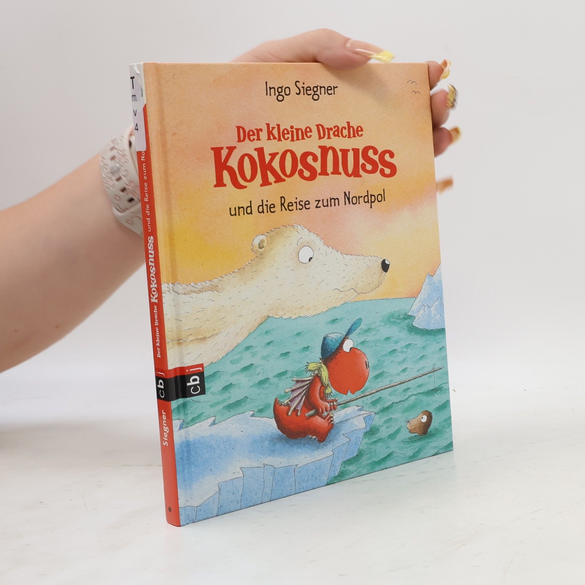 Ingo Siegner Der kleine Drache Kokosnuss und die Reise zum Nordpol