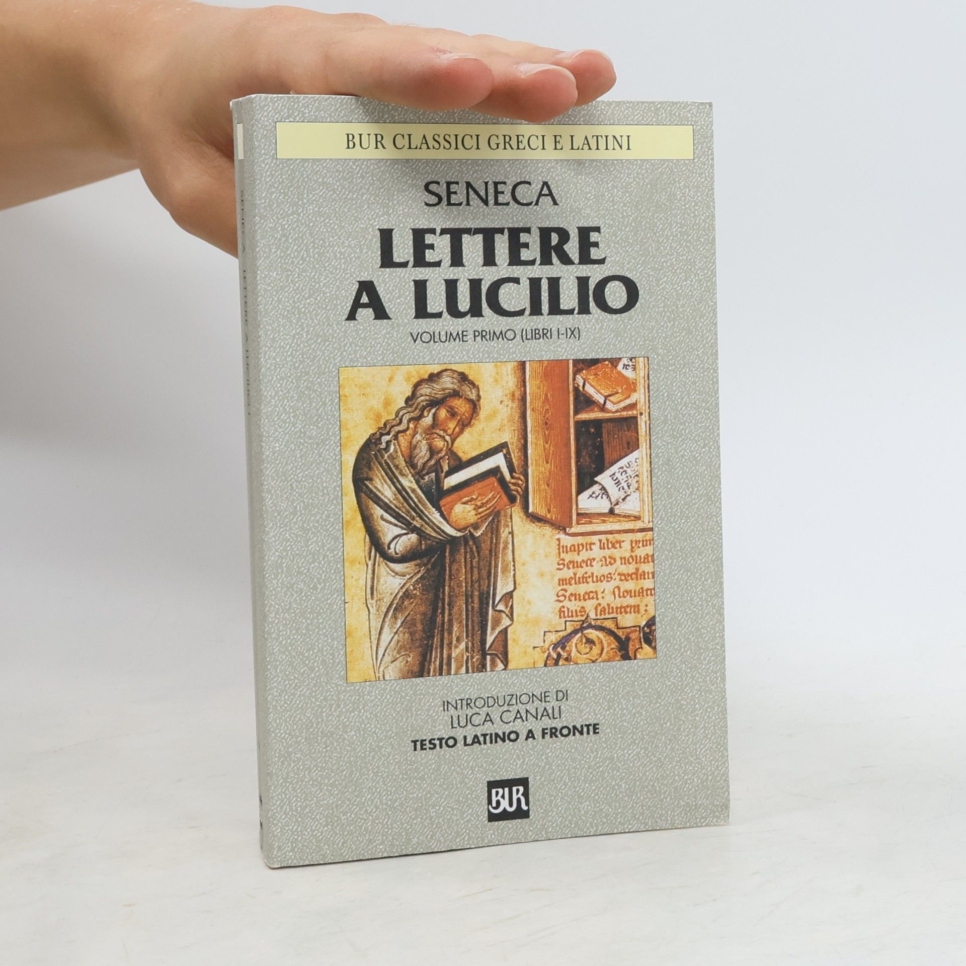 E. Paratore Lettere a Lucilio Volume Primo (Libri I-IX)