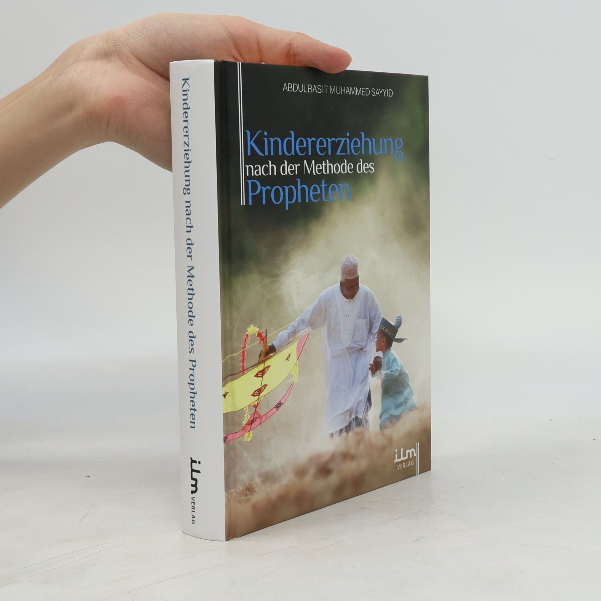 Abdulbasit Muhammed Sayyid Kindererziehung nach der Methode des Propheten
