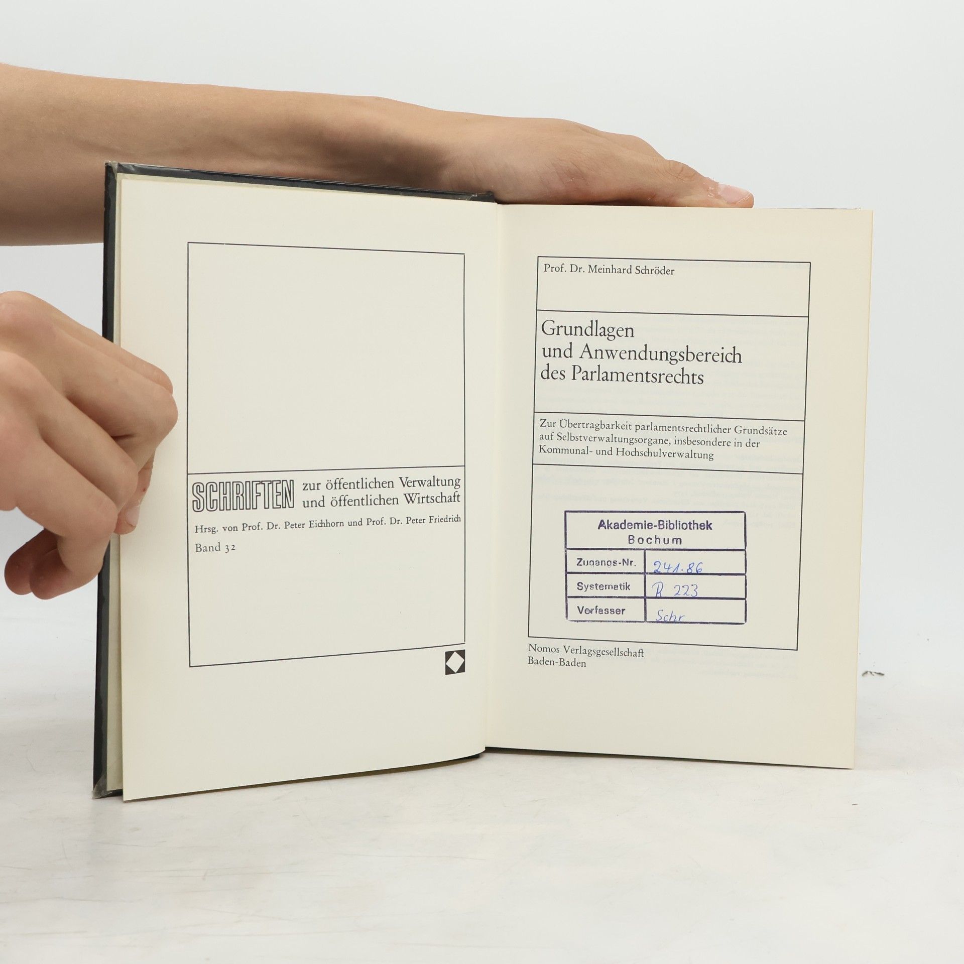 Meinhard Schröder Schriften zur öffentlichen Verwaltung und öffentlichen Wirtschaft - 32: Grundlagen und Anwendungsbereich des Parlamentsrechts