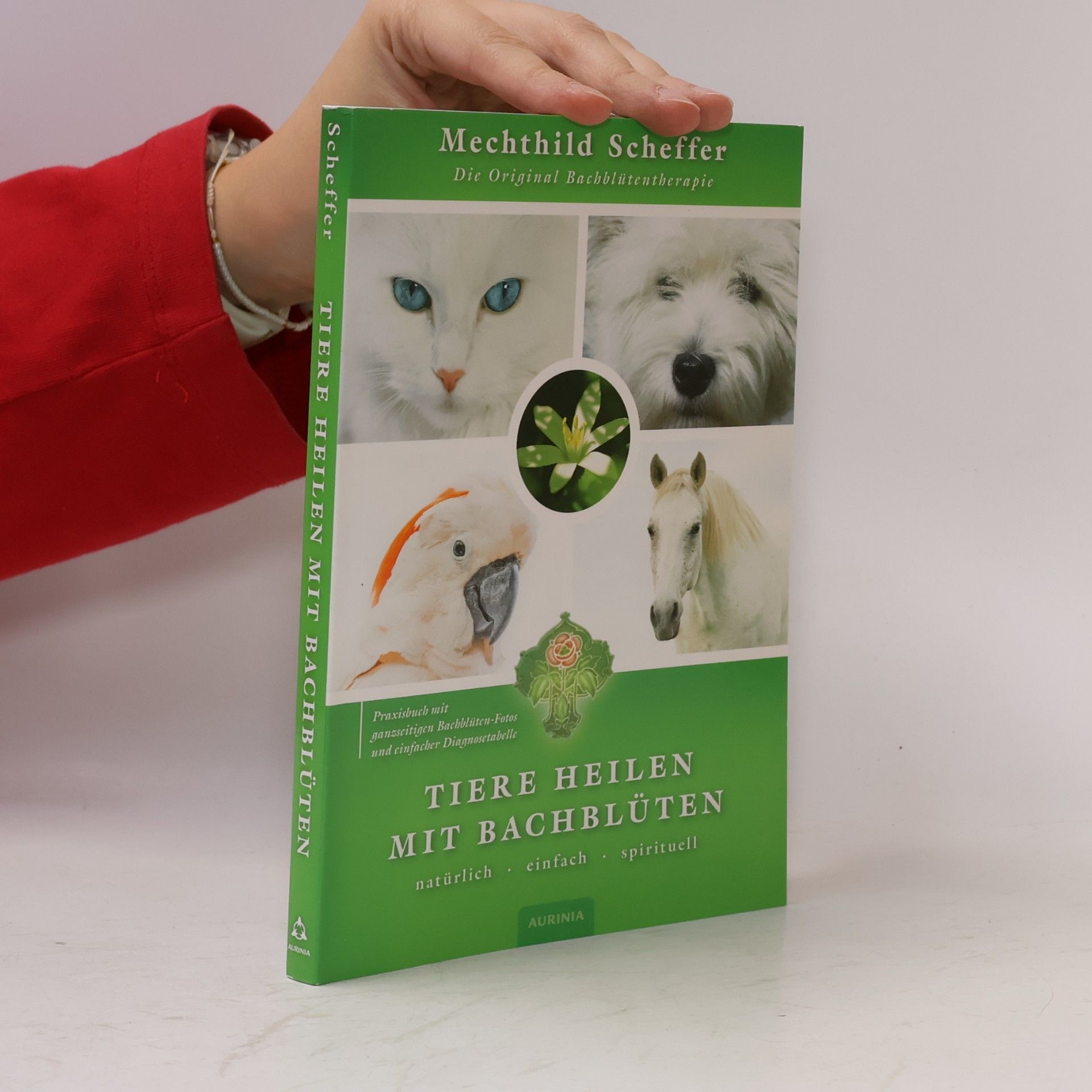 Mechthild Scheffer Tiere heilen mit Bachblüten