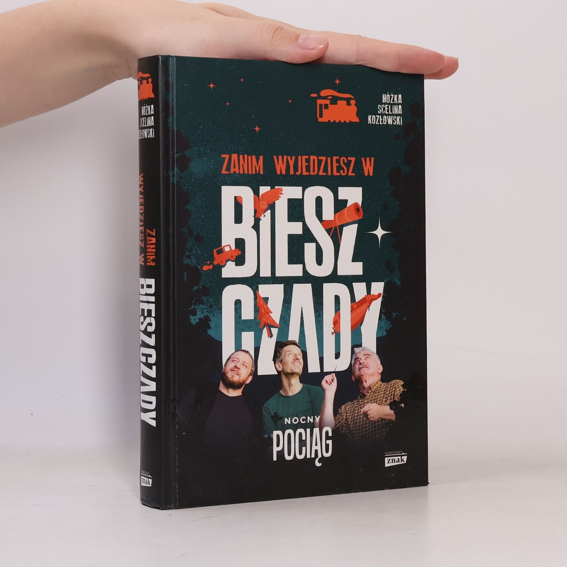 Marcin Scelina Zanim wyjedziesz w Bieszczady. Nocny pociąg