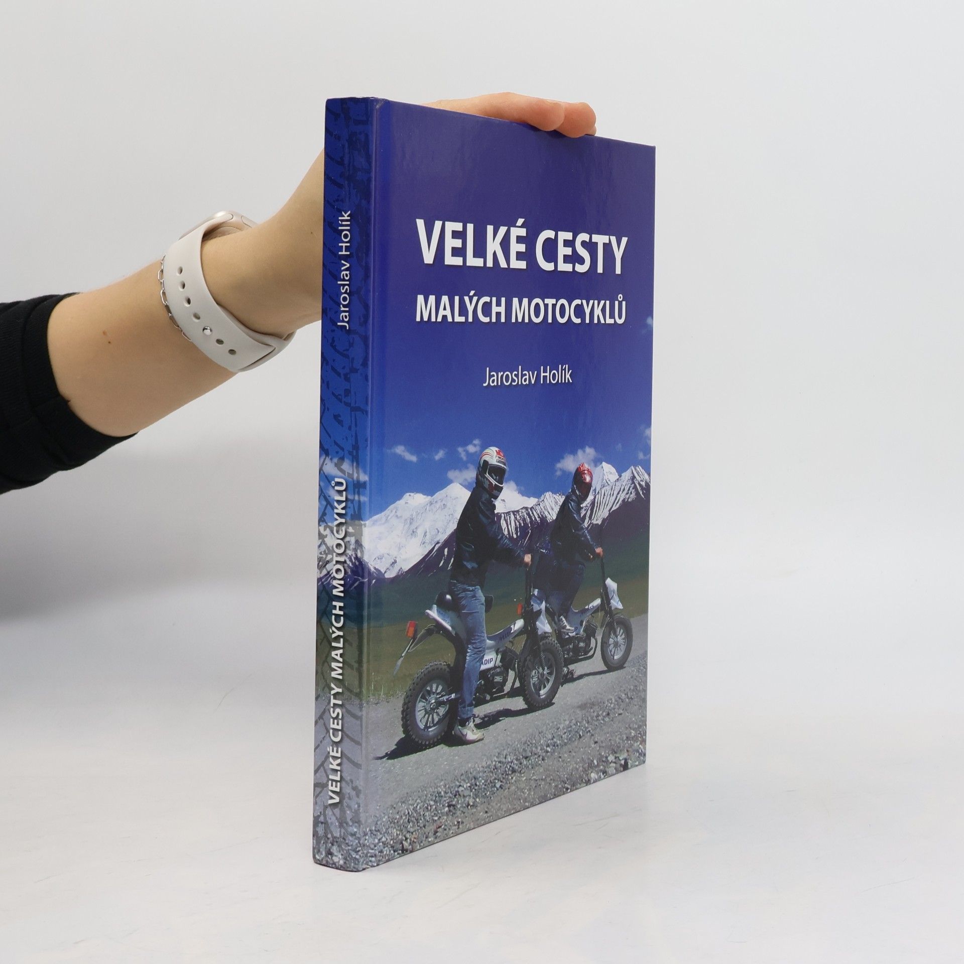 Jaroslav Holík Velké cesty malých motocyklů