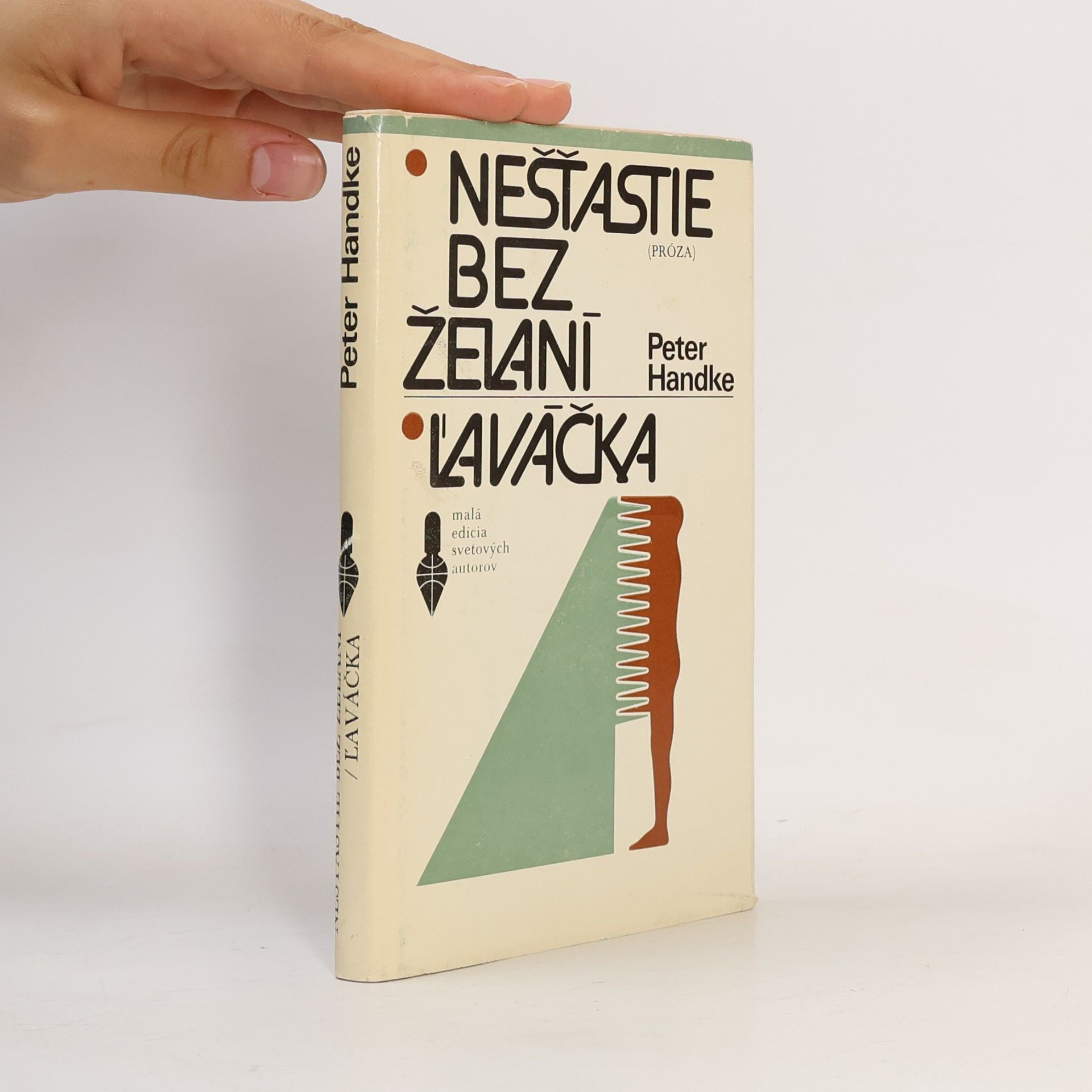 Peter Handke Nešťastie bez želaní ľaváčka