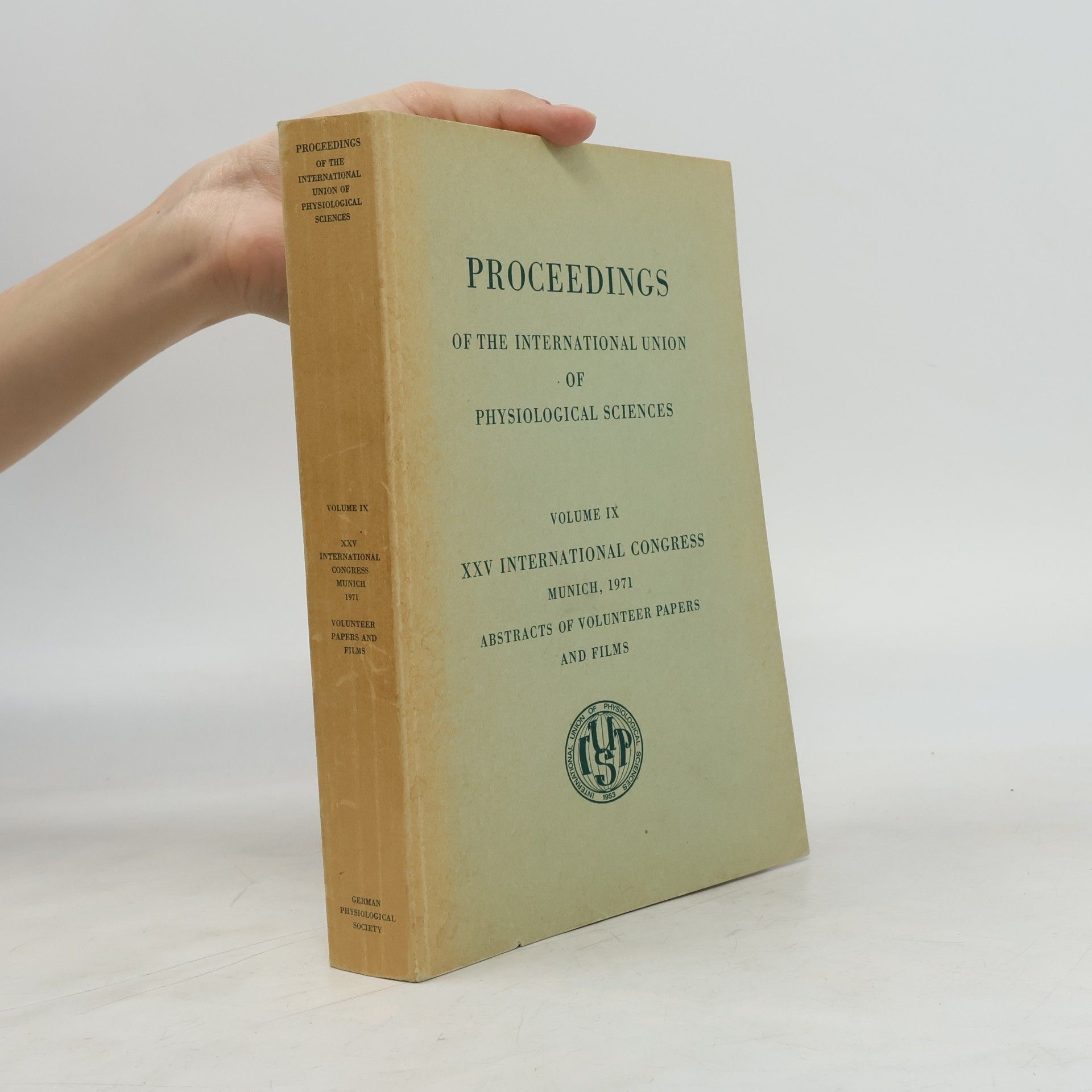 Various authors Proceedings of the International Union of Physiological Sciences