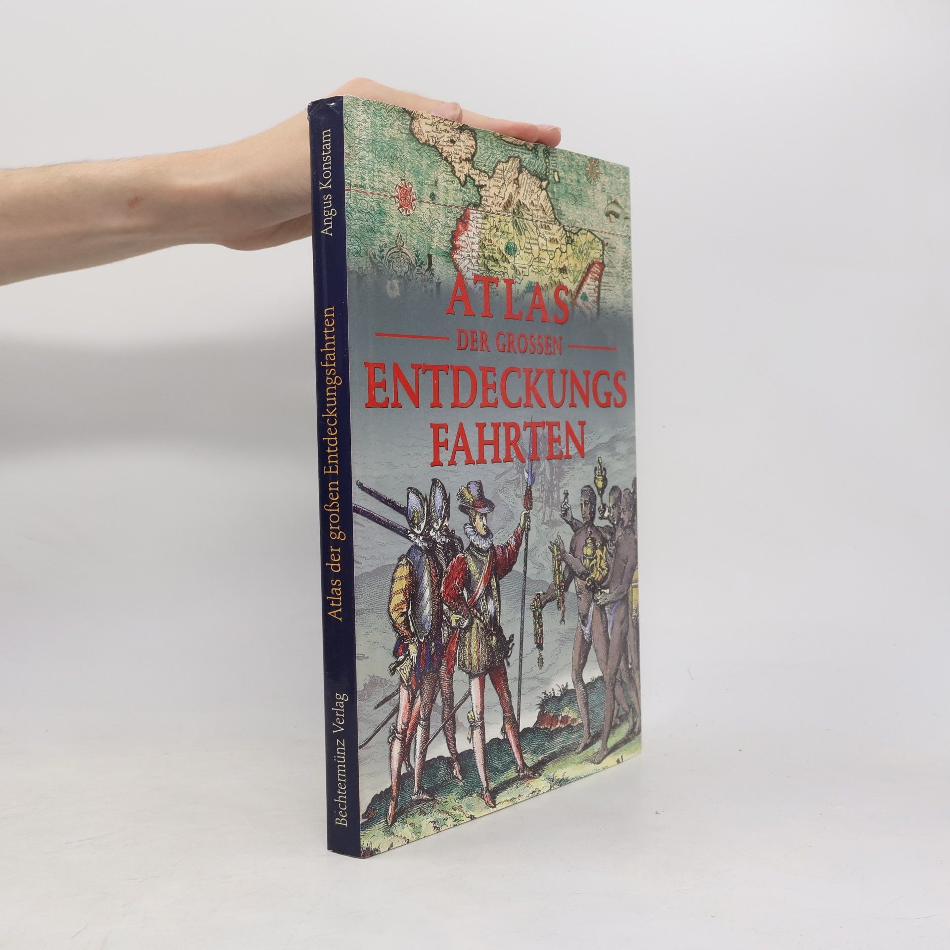 Angus Konstam Atlas der grossen Entdeckungsfahrten
