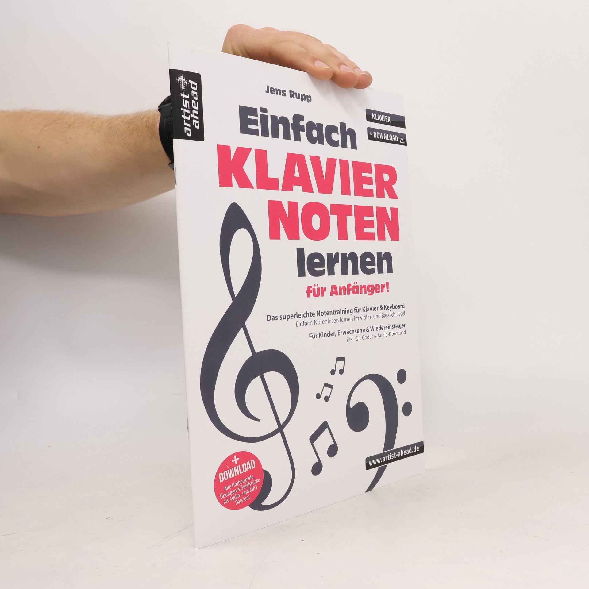 Jens Rupp Einfach Klaviernoten lernen für Anfänger! Das superleichte Notentraining für Klavier & Keyboard – einfach Noten lesen lernen im Violin- und Bassschlüssel (inkl. QR-Codes + Audio-Download)