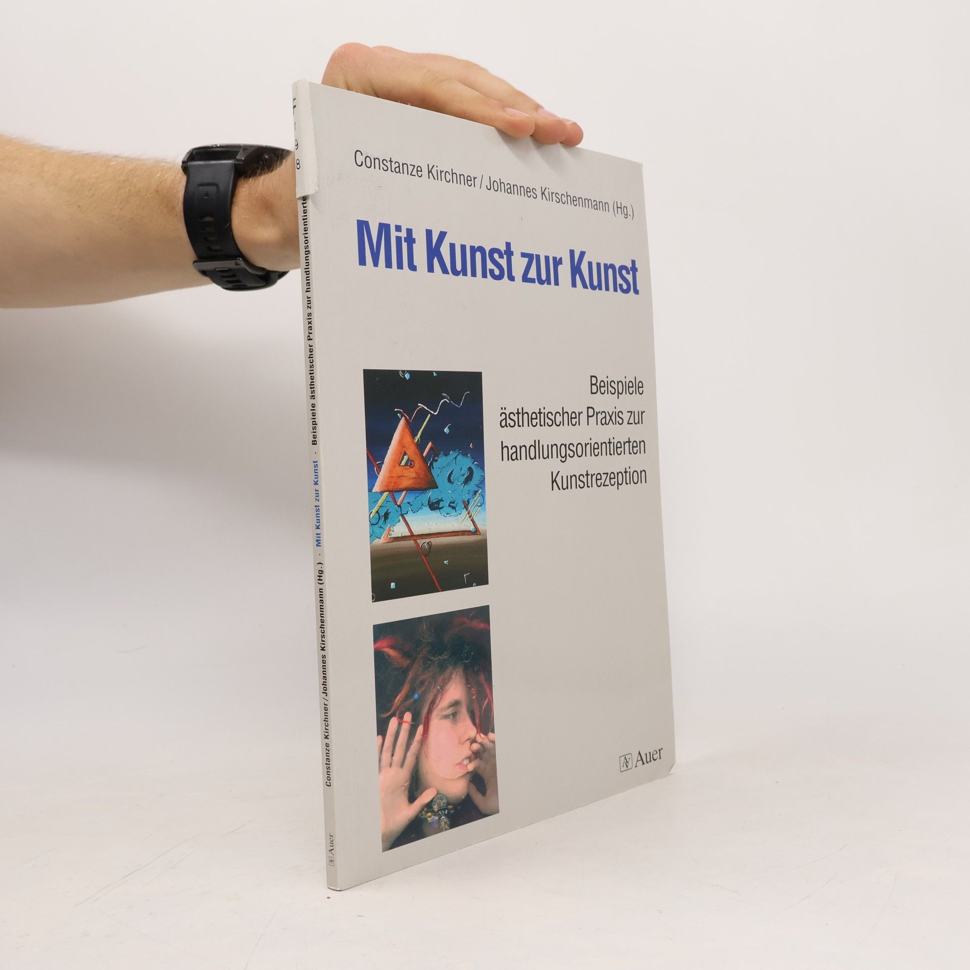 Constanze Kirchner Mit Kunst zur Kunst (5. bis 13. Klasse)