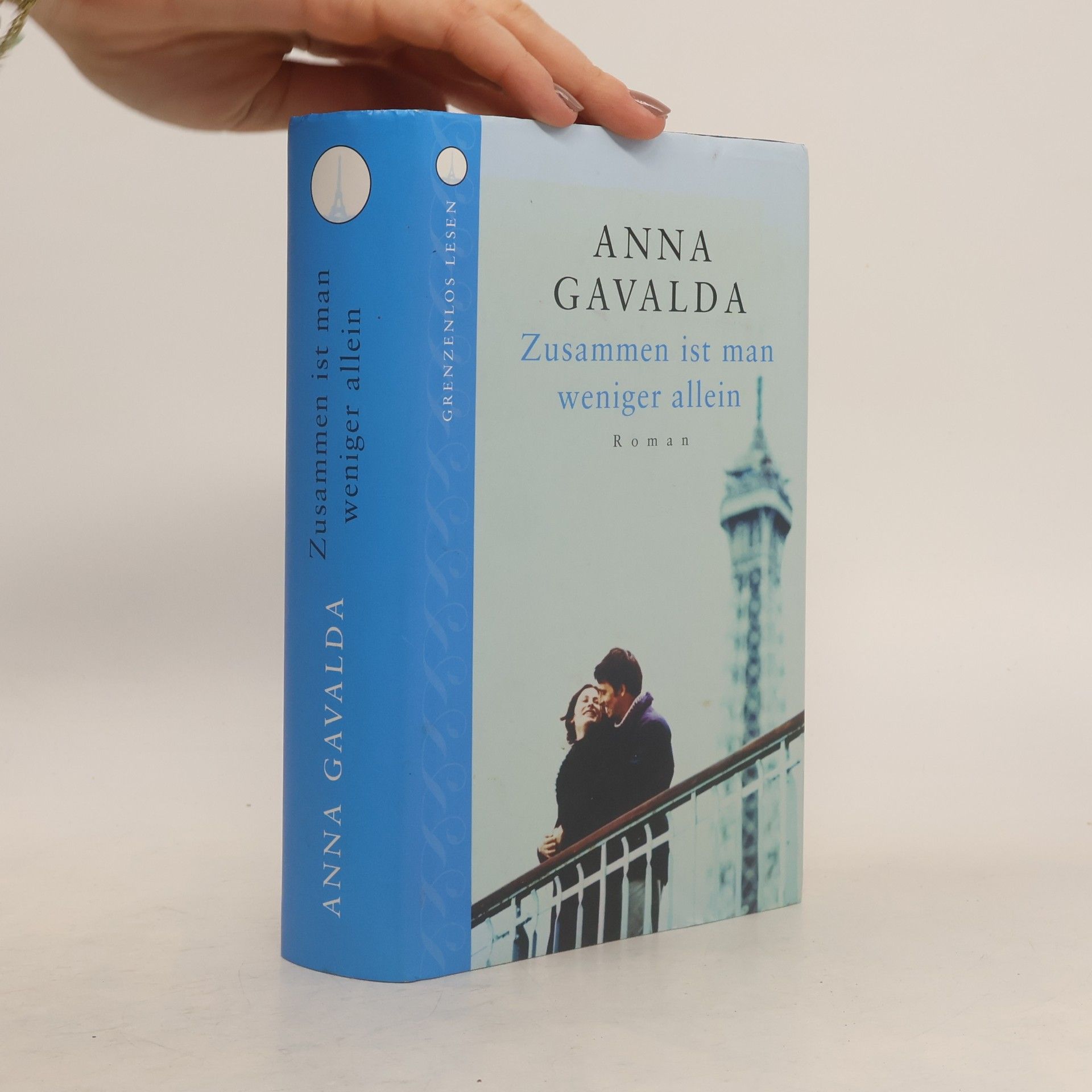 Anna Gavalda Zusammen ist man weniger allein