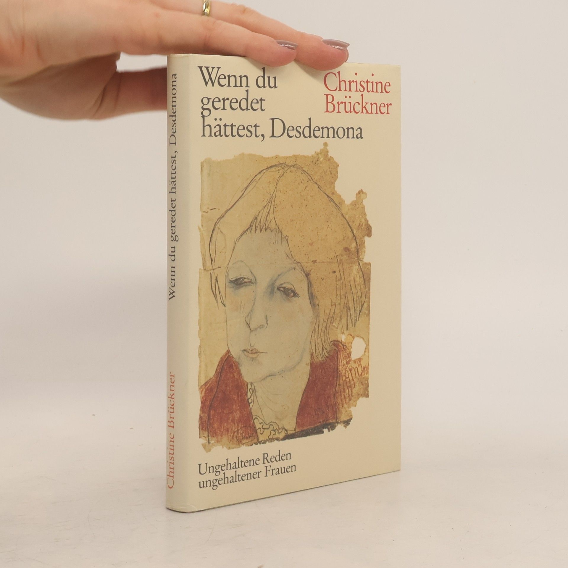 Christine Brückner Wenn du geredet hättest, Desdemona