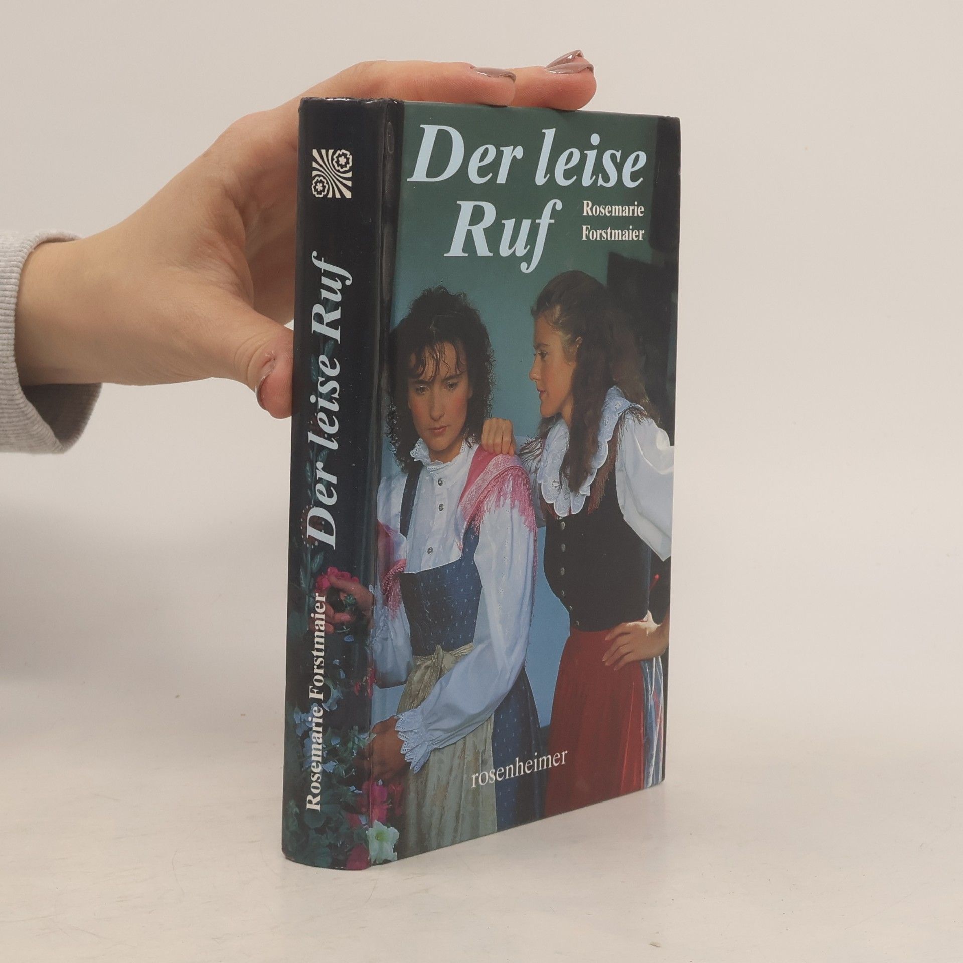 Rosemarie Forstmaier Der leise Ruf