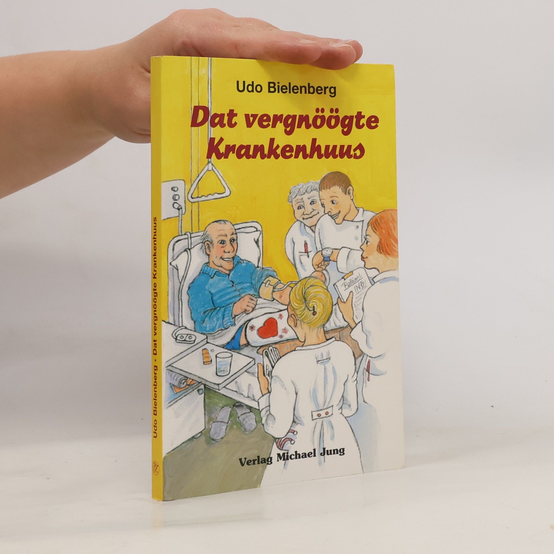Udo Bielenberg Dat vergnöögte Krankenhuus
