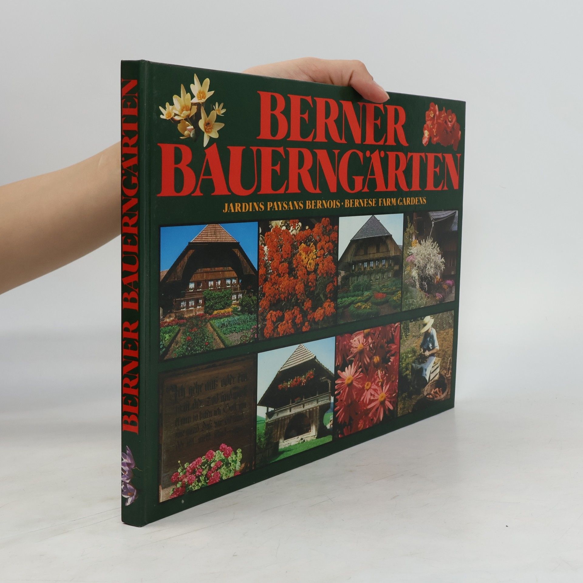 Hans Tschirren Berner Bauerngärten. Dreisprachig