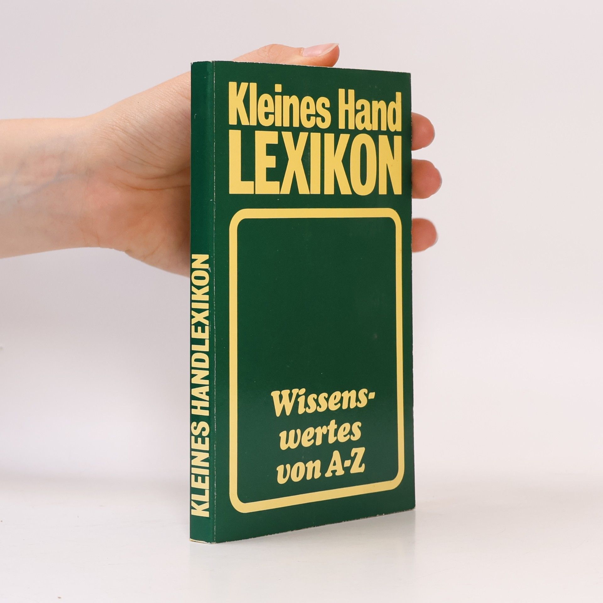 Kolektiv autorů Kleines Hand Lexikon. Wissenswertes von A-Z