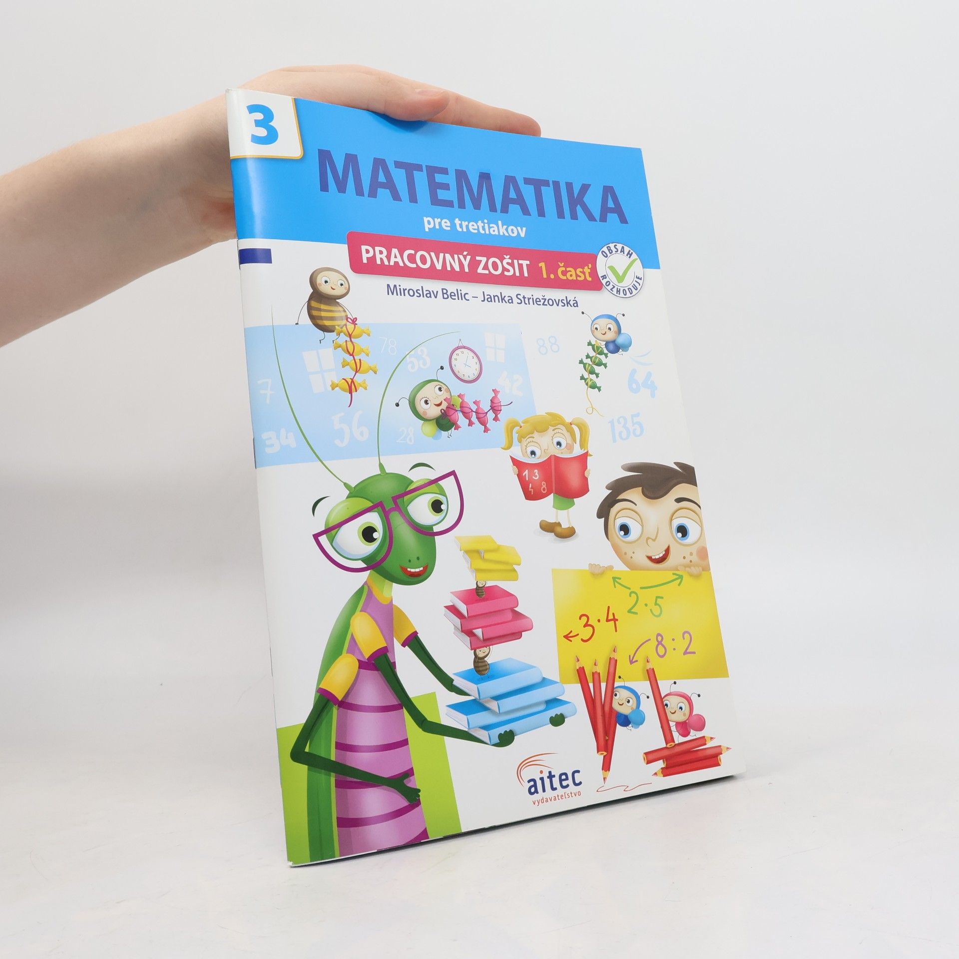 Jana Striežovská Matematika pre tretiakov - pracovný zošit 1. časť
