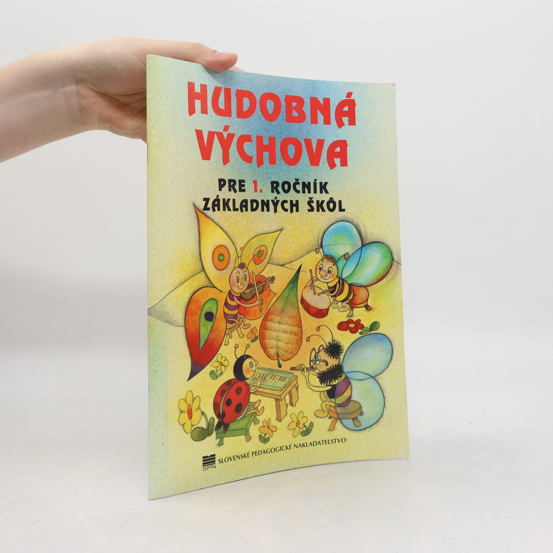 Autorenkollektiv Hudobná výchova pre 1. ročník základných škôl
