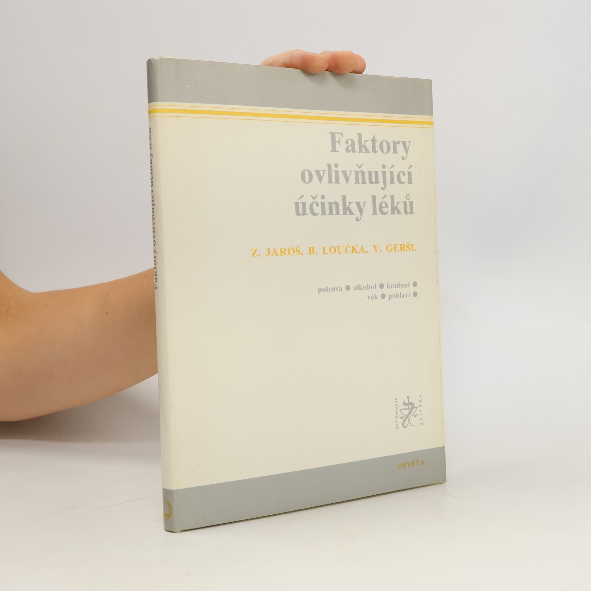 V. Geršl Faktory ovlivňující účinky léků
