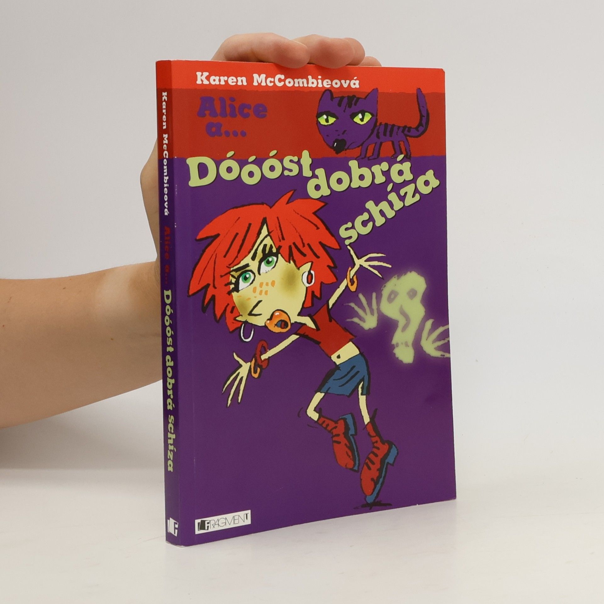 Karen McCombie Dóóóst dobrá schíza
