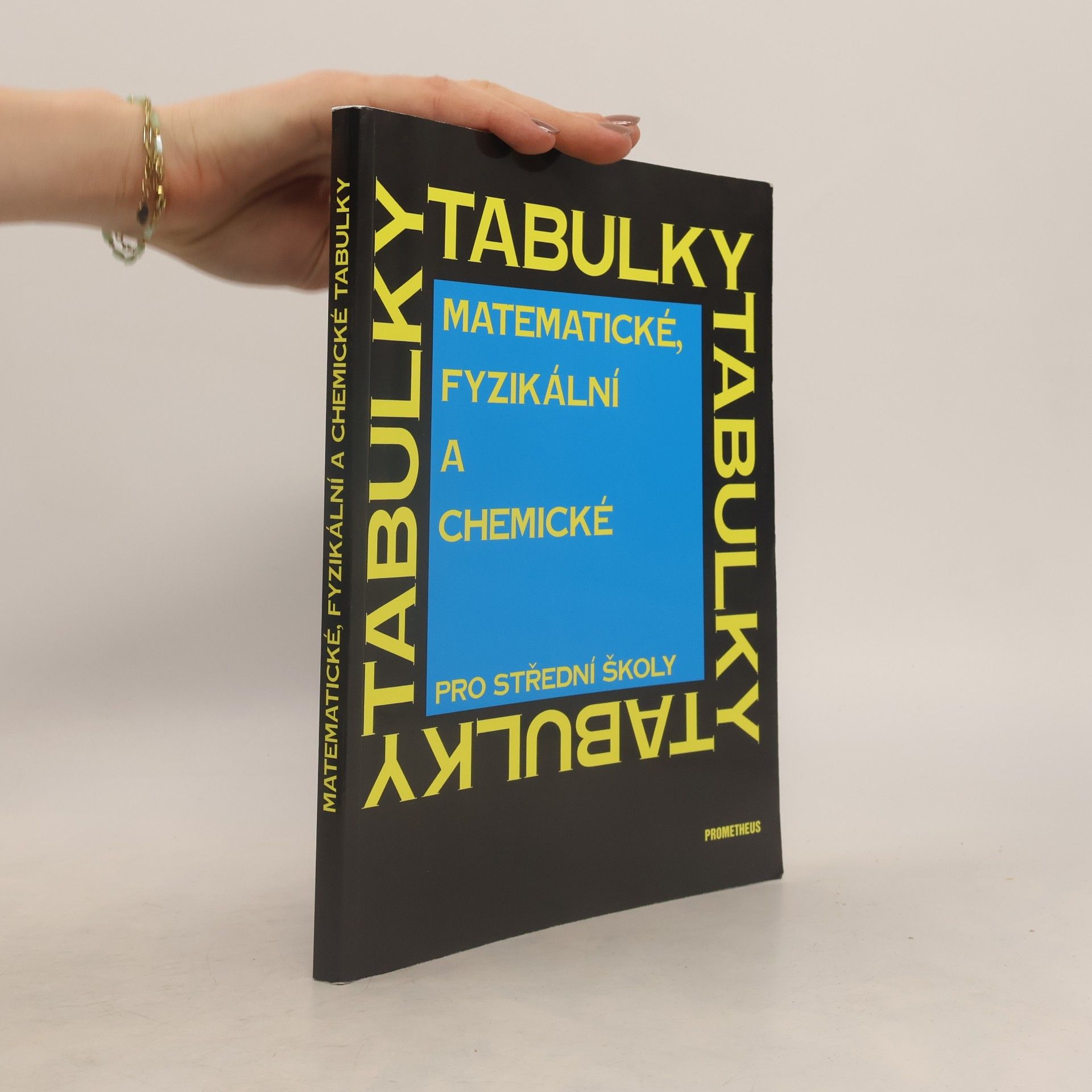 Jiří Mikulčák Matematické, fyzikální a chemické tabulky pro střední školy