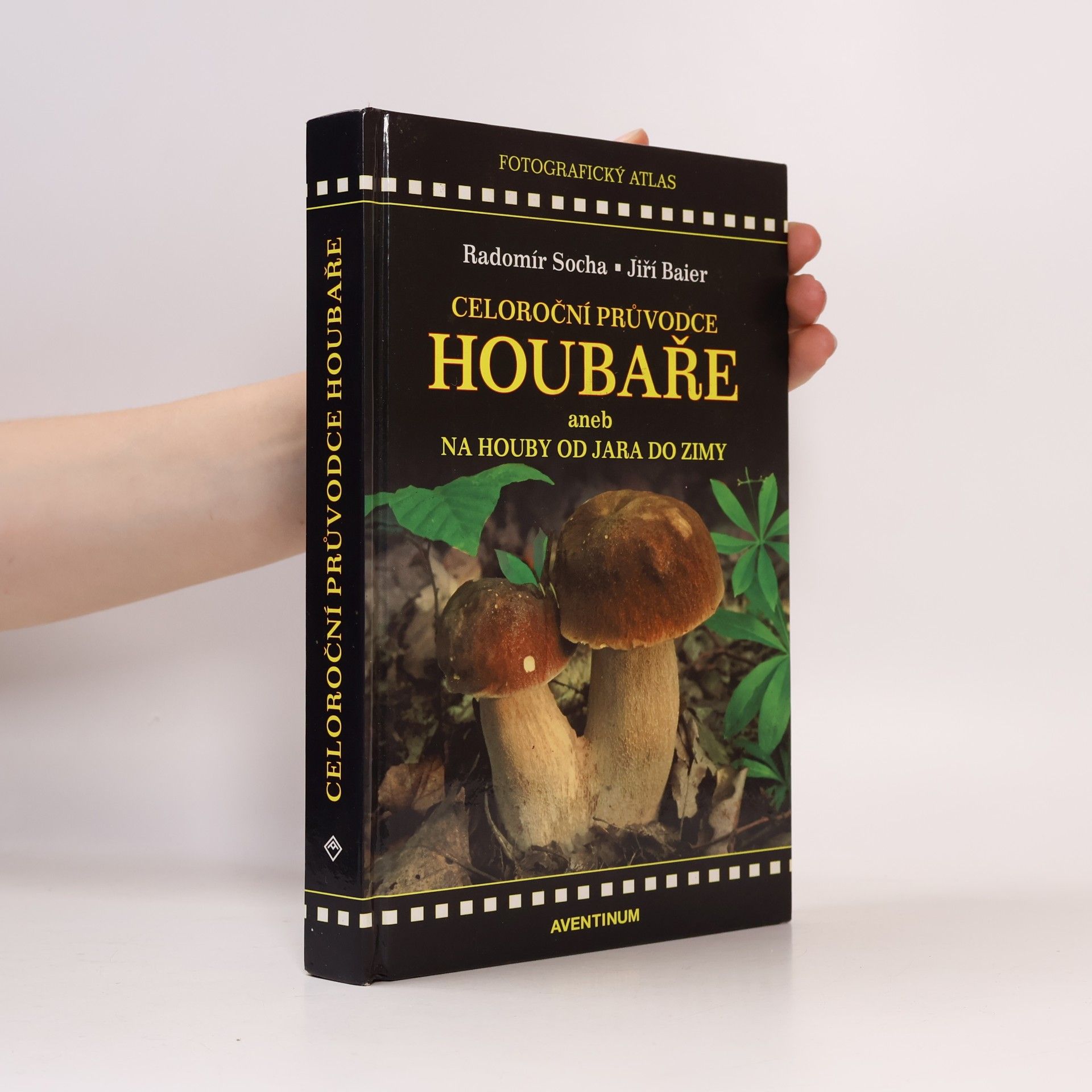 Jiří Baier Celoroční průvodce houbaře