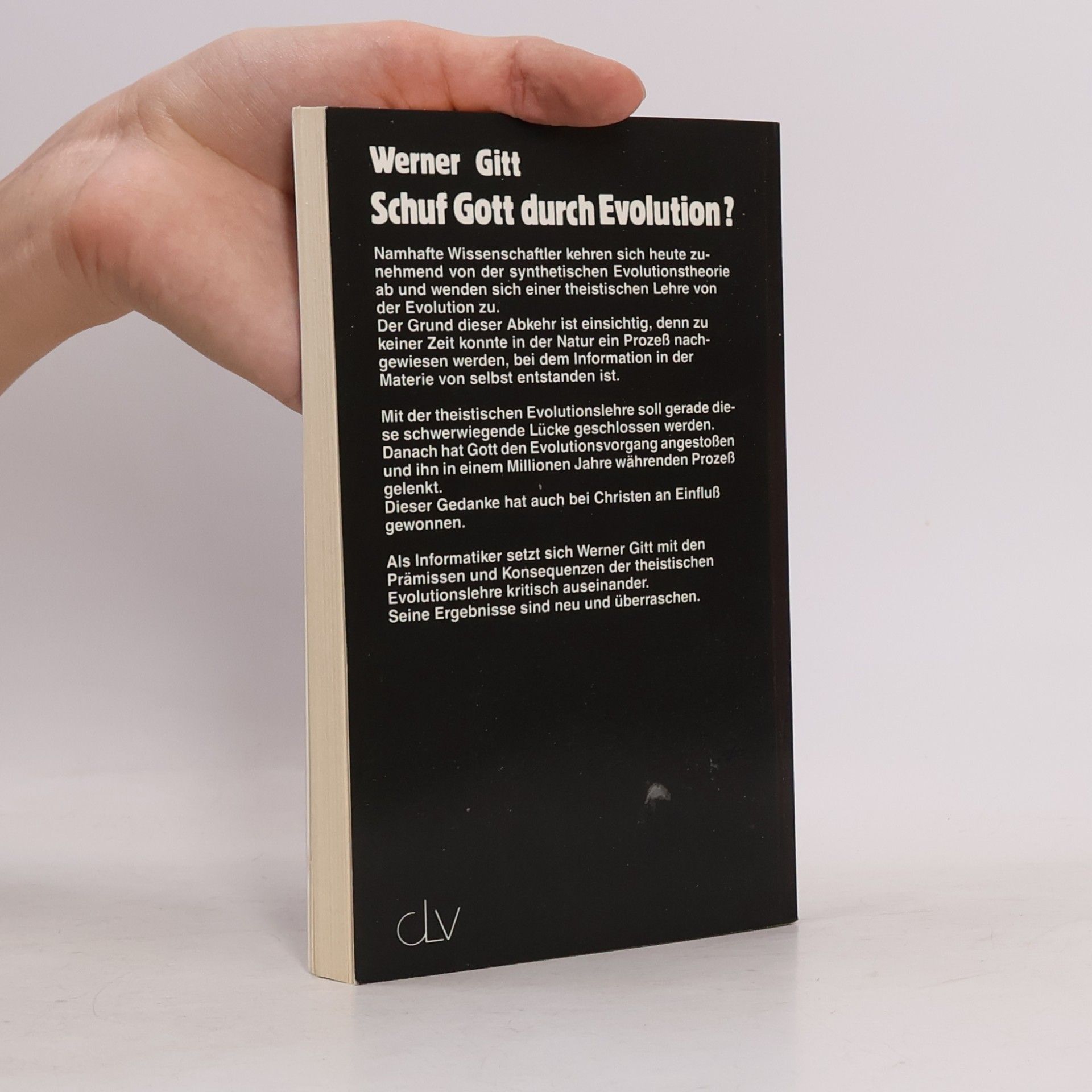 Werner Gitt Schuf Gott durch Evolution?