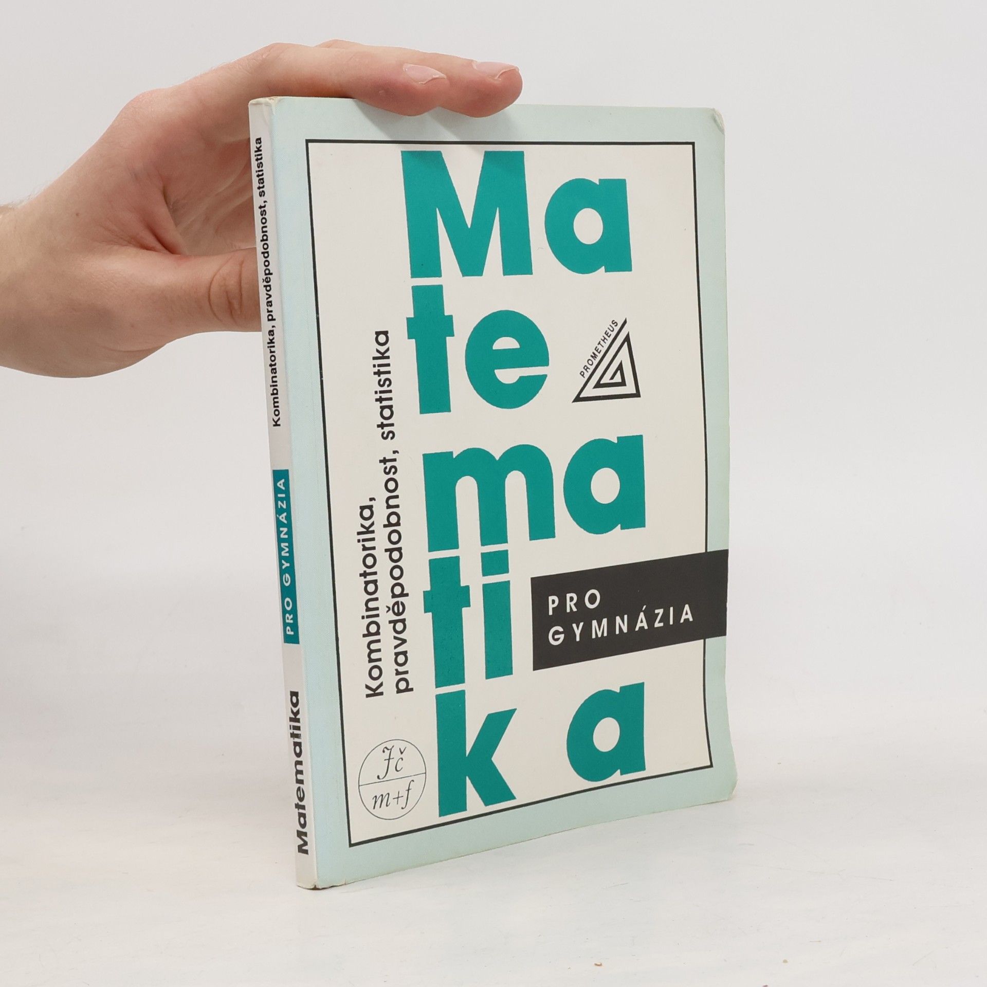 Emil Calda Matematika pro gymnázia. Kombinatorika, pravděpodobnost, statistika