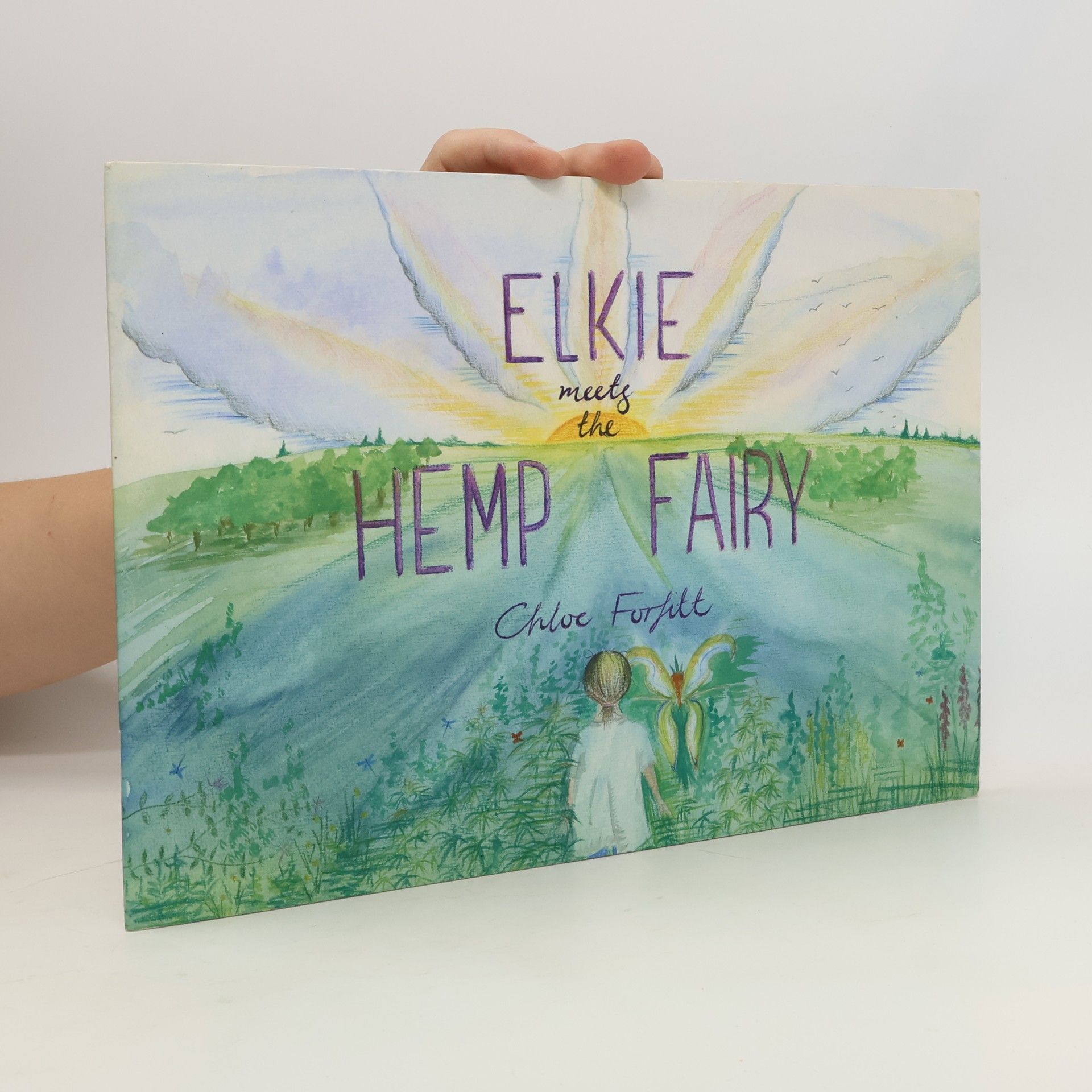 Chloe Fohitt Elkie Meets the Hemp Fairy