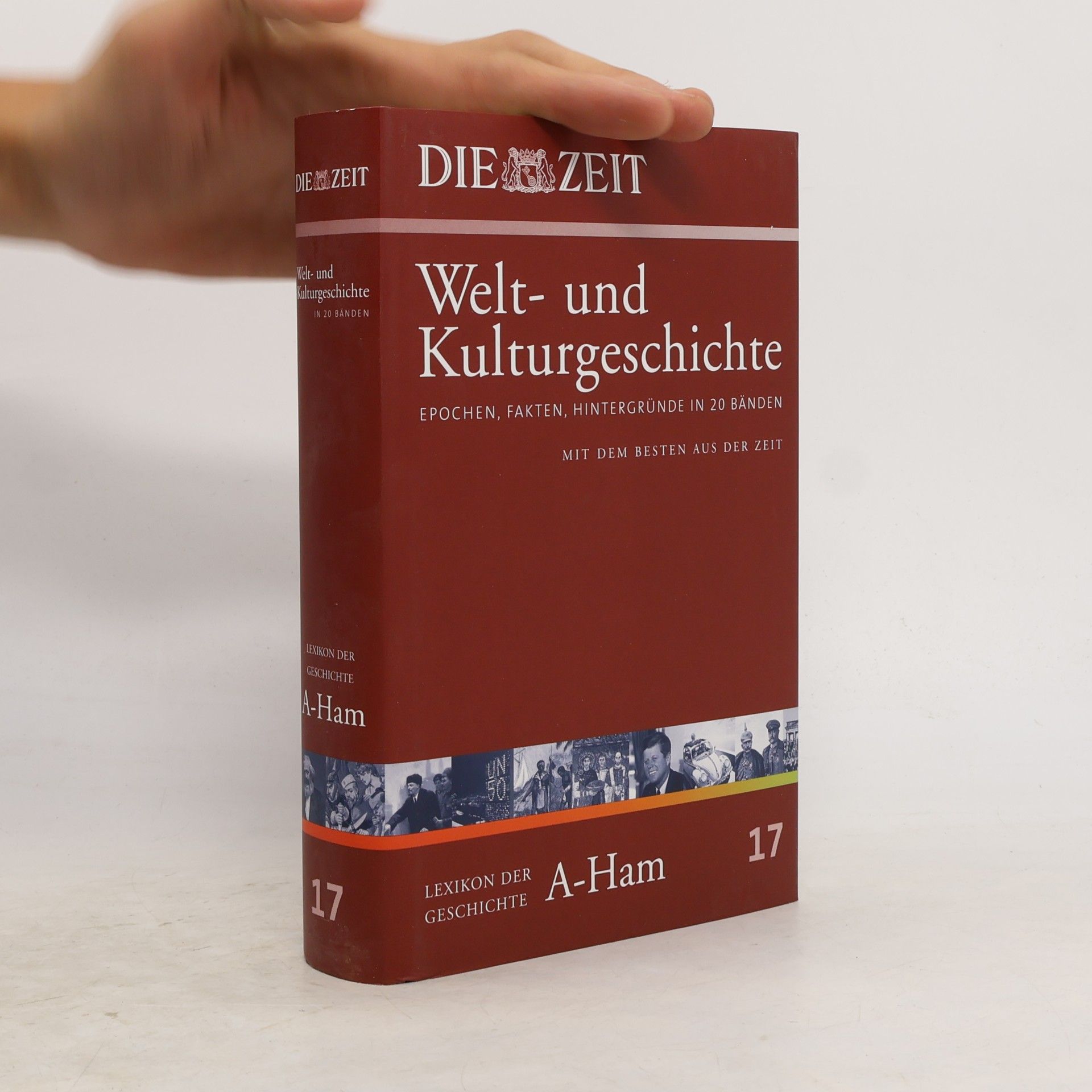 Hildegard Hogen Die Zeit, Welt- und Kulturgeschichte 17: Lexikon der Geschichte