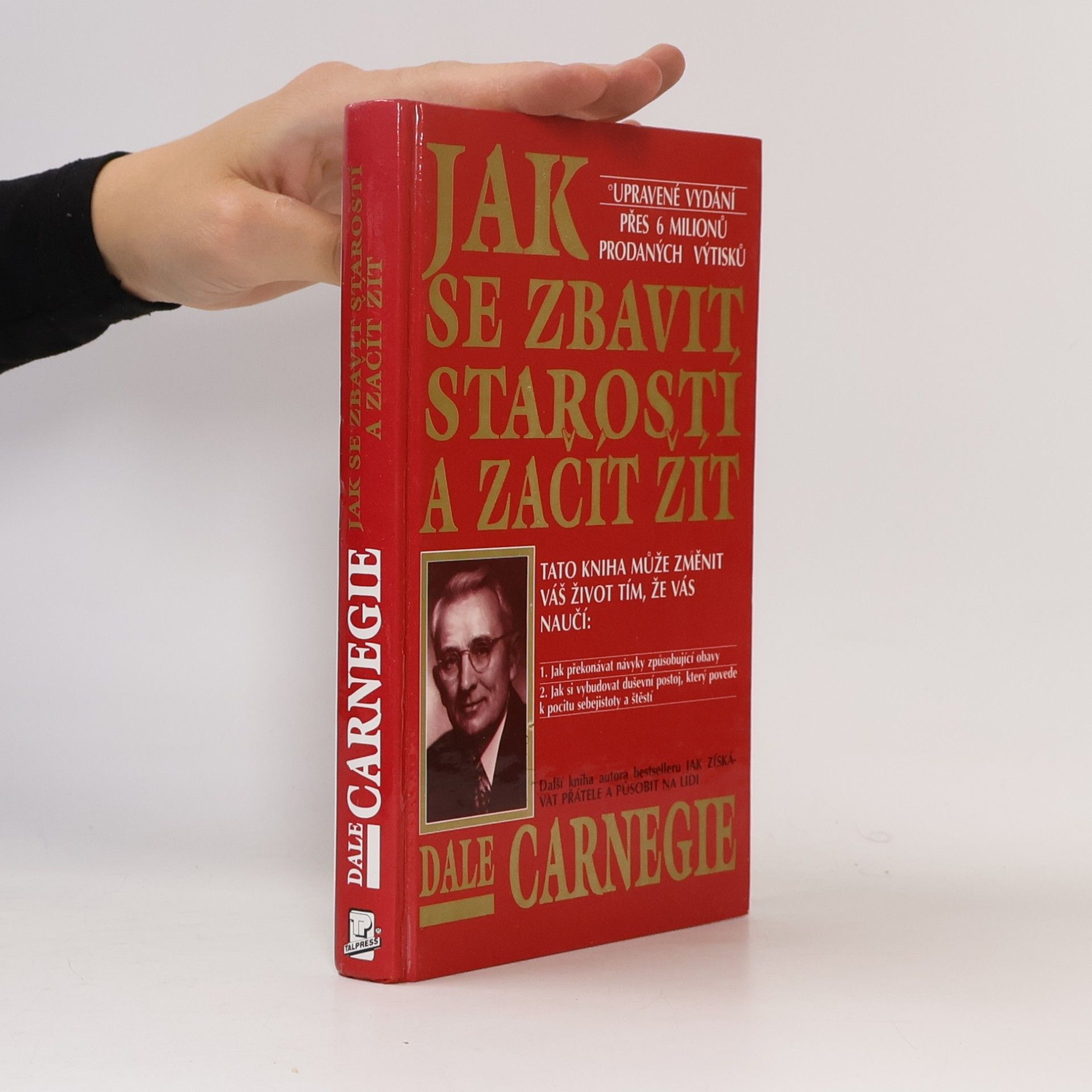 Dale Carnegie Jak se zbavit starostí a začít žít