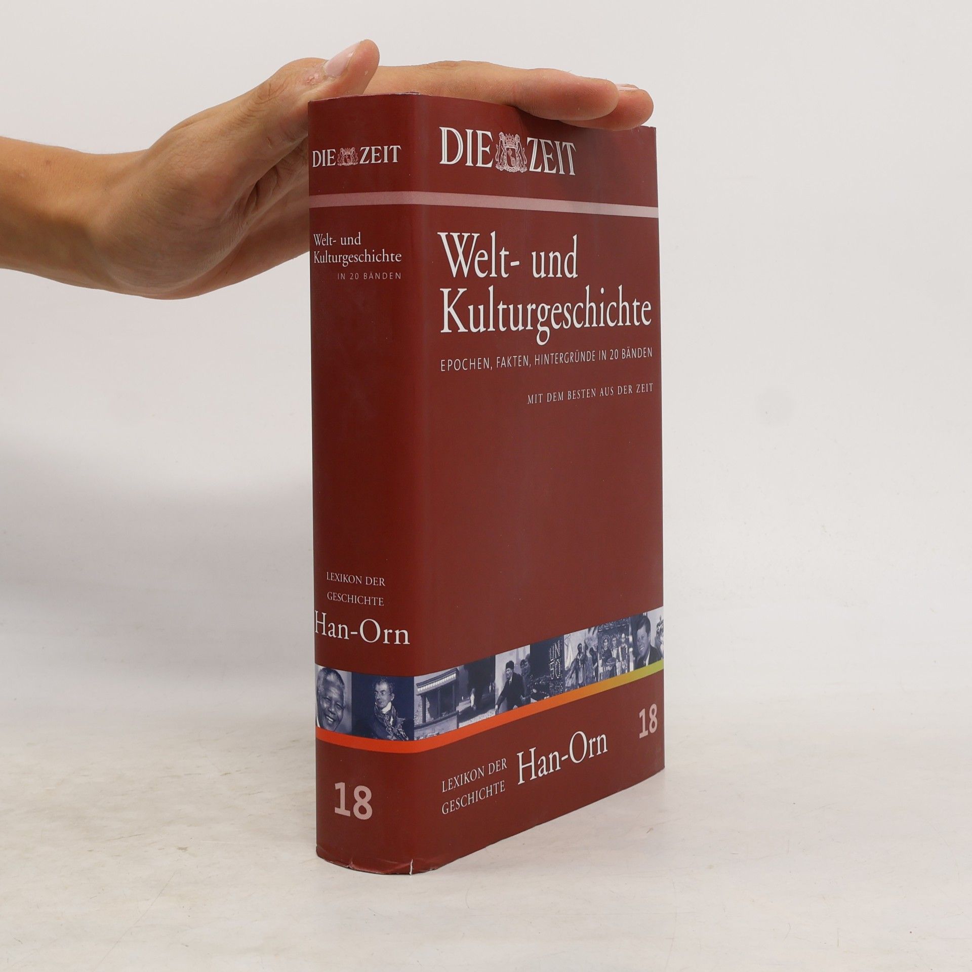 Hildegard Hogen Die Zeit, Welt- und Kulturgeschichte 18: Lexikon der Geschichte