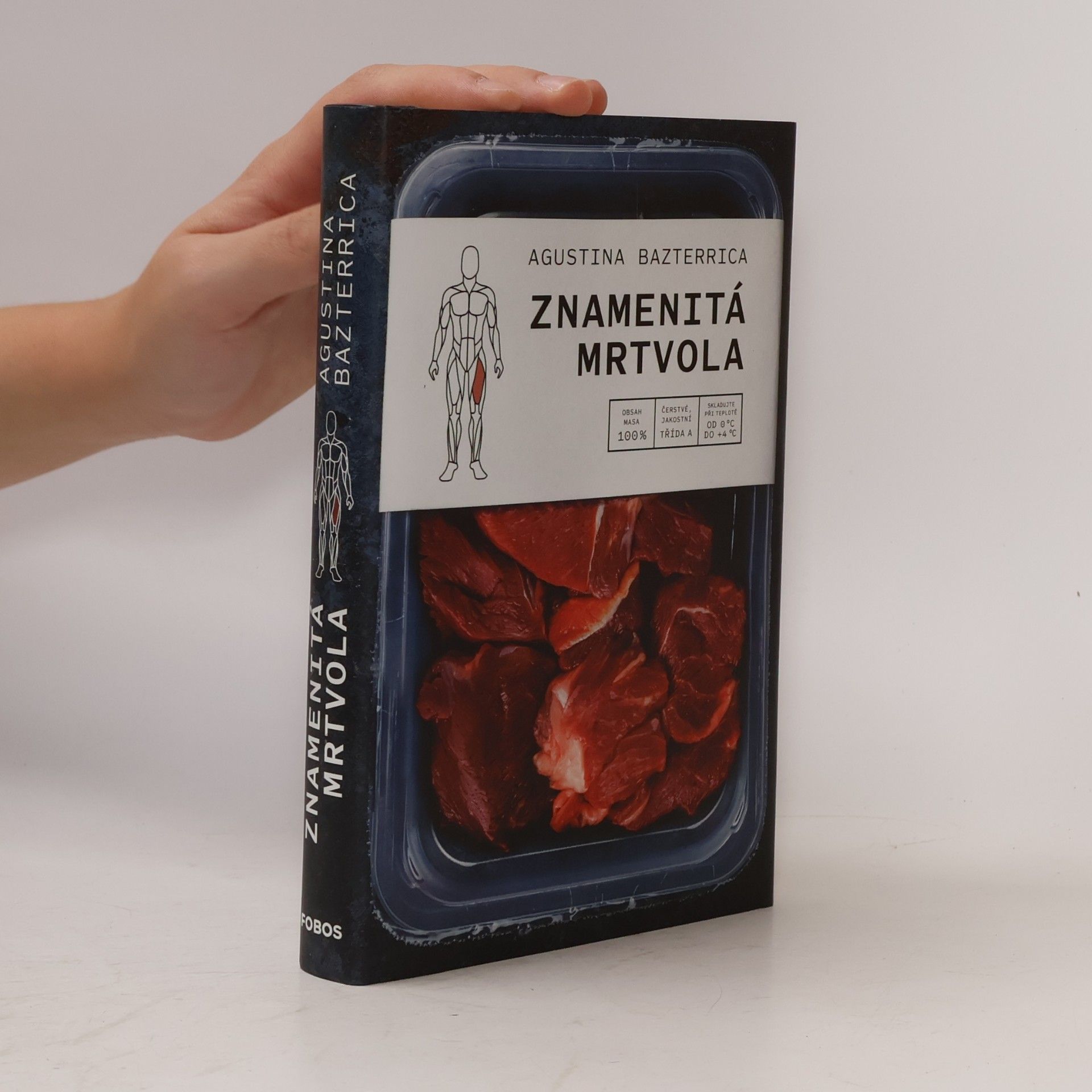 Agustina Bazterrica Znamenitá mrtvola