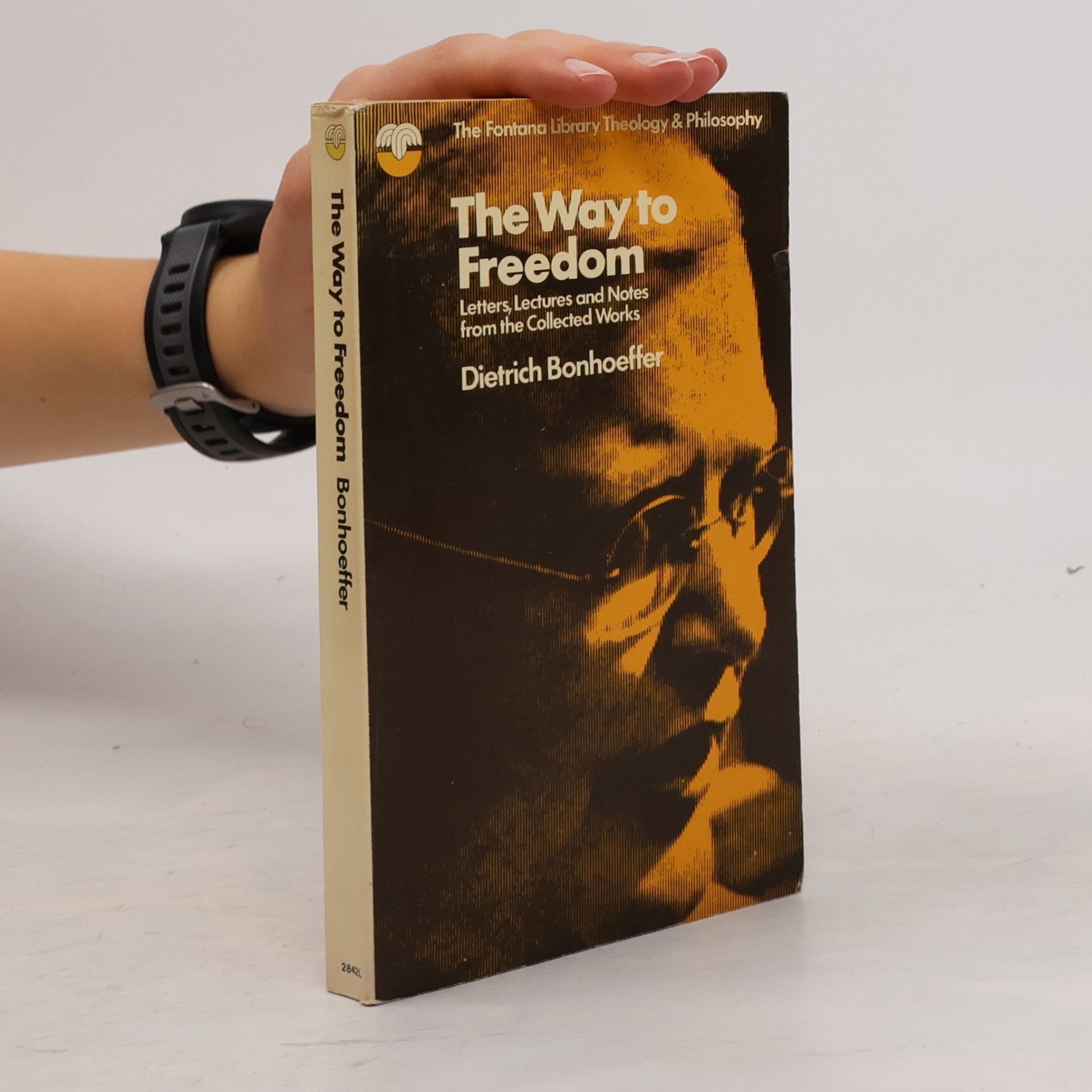 Dietrich Bonhoeffer The Way to Freedom