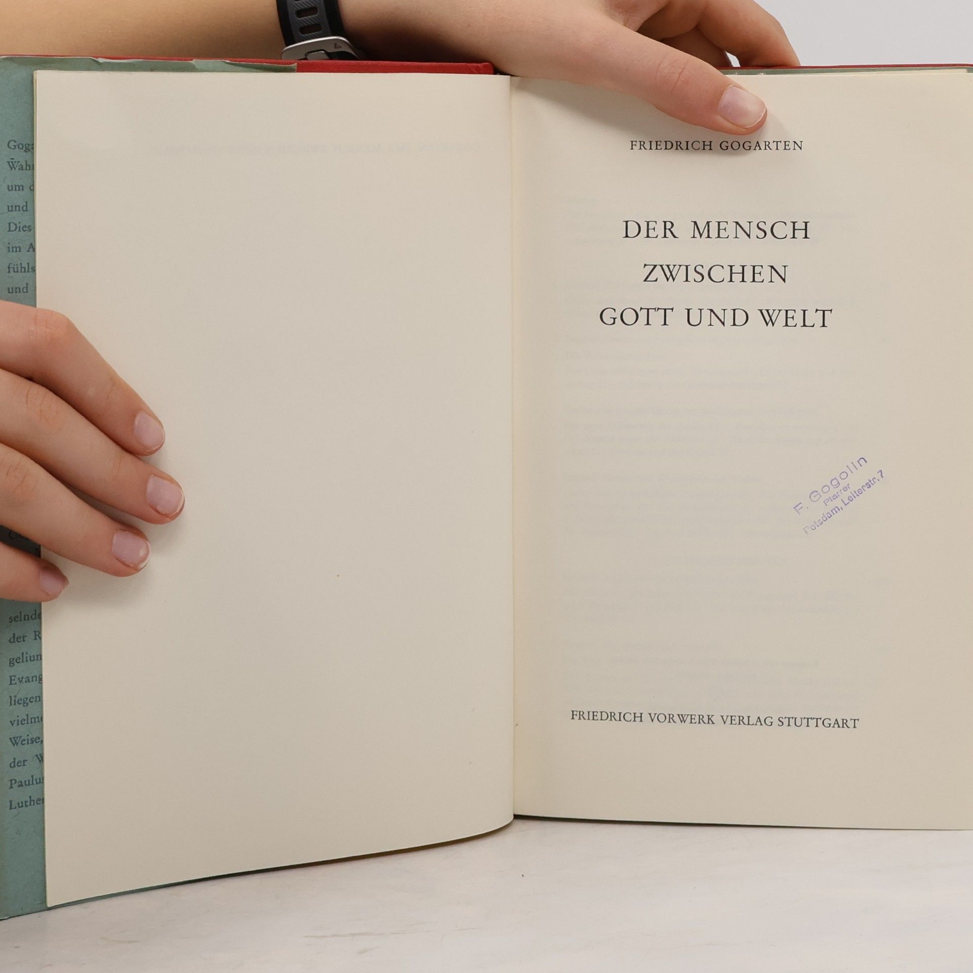 Friedrich Gogarten Der Mensch zwischen Gott und Welt