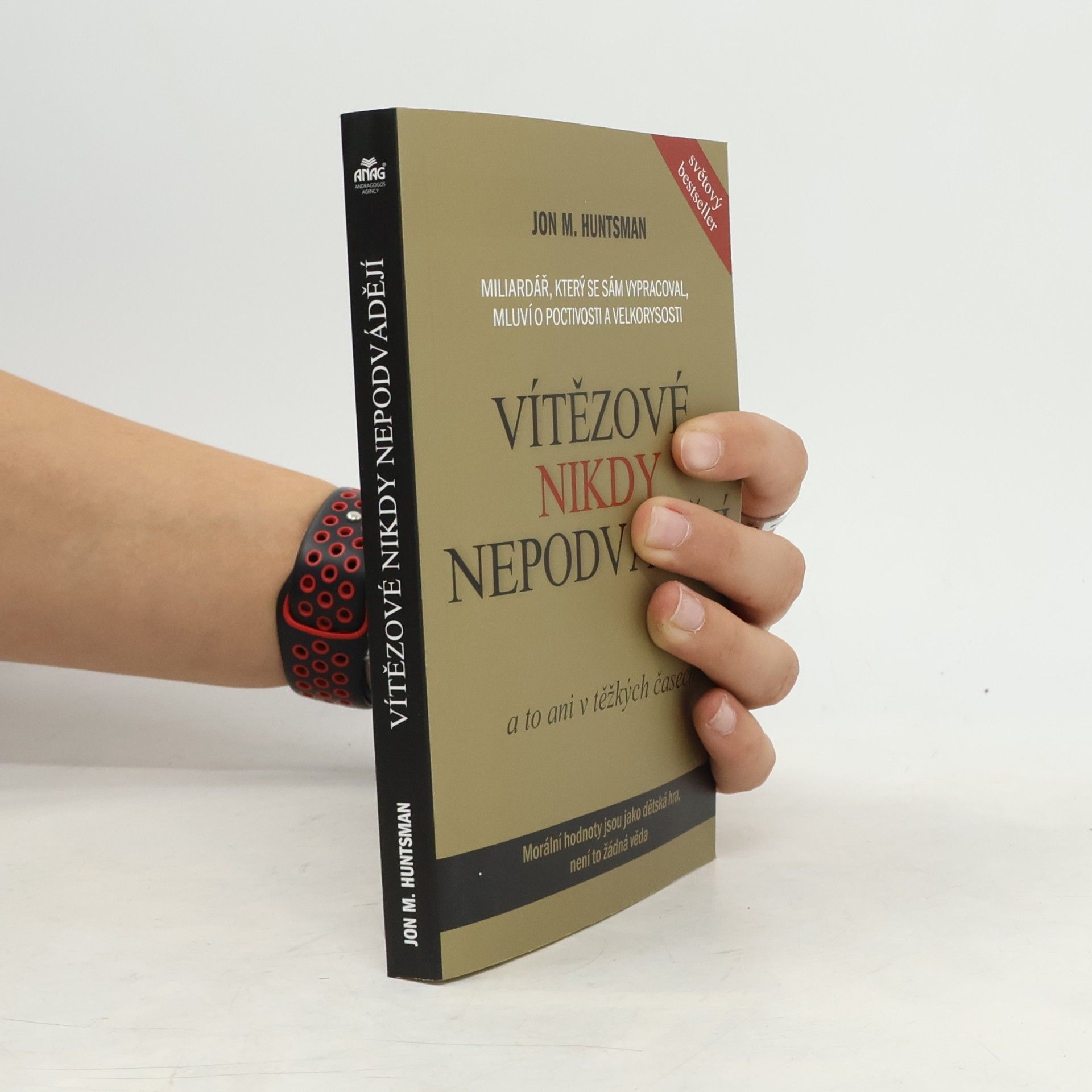 Jon M. Huntsman Vítězové nikdy nepodvádějí