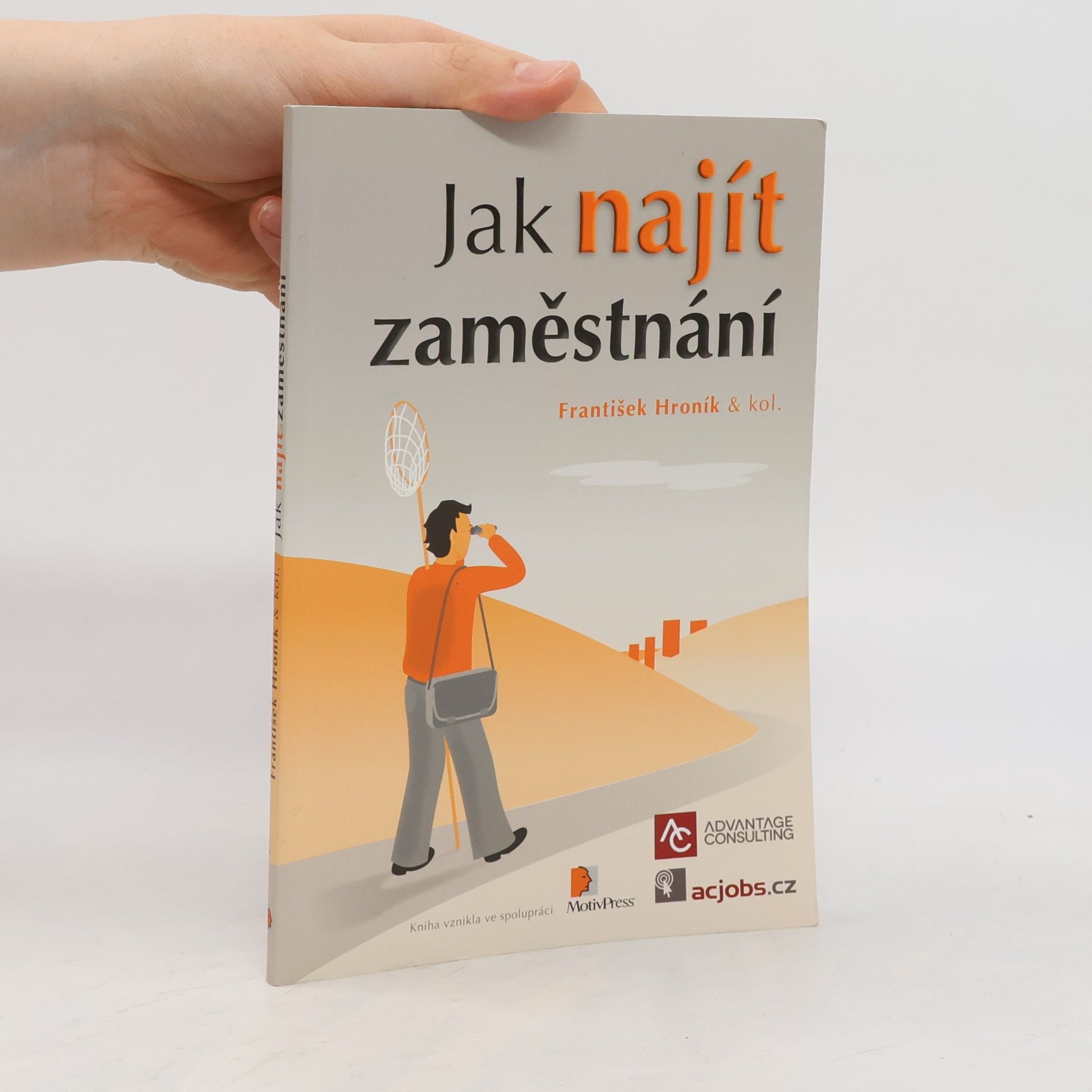 František Hroník Jak najít zaměstnání