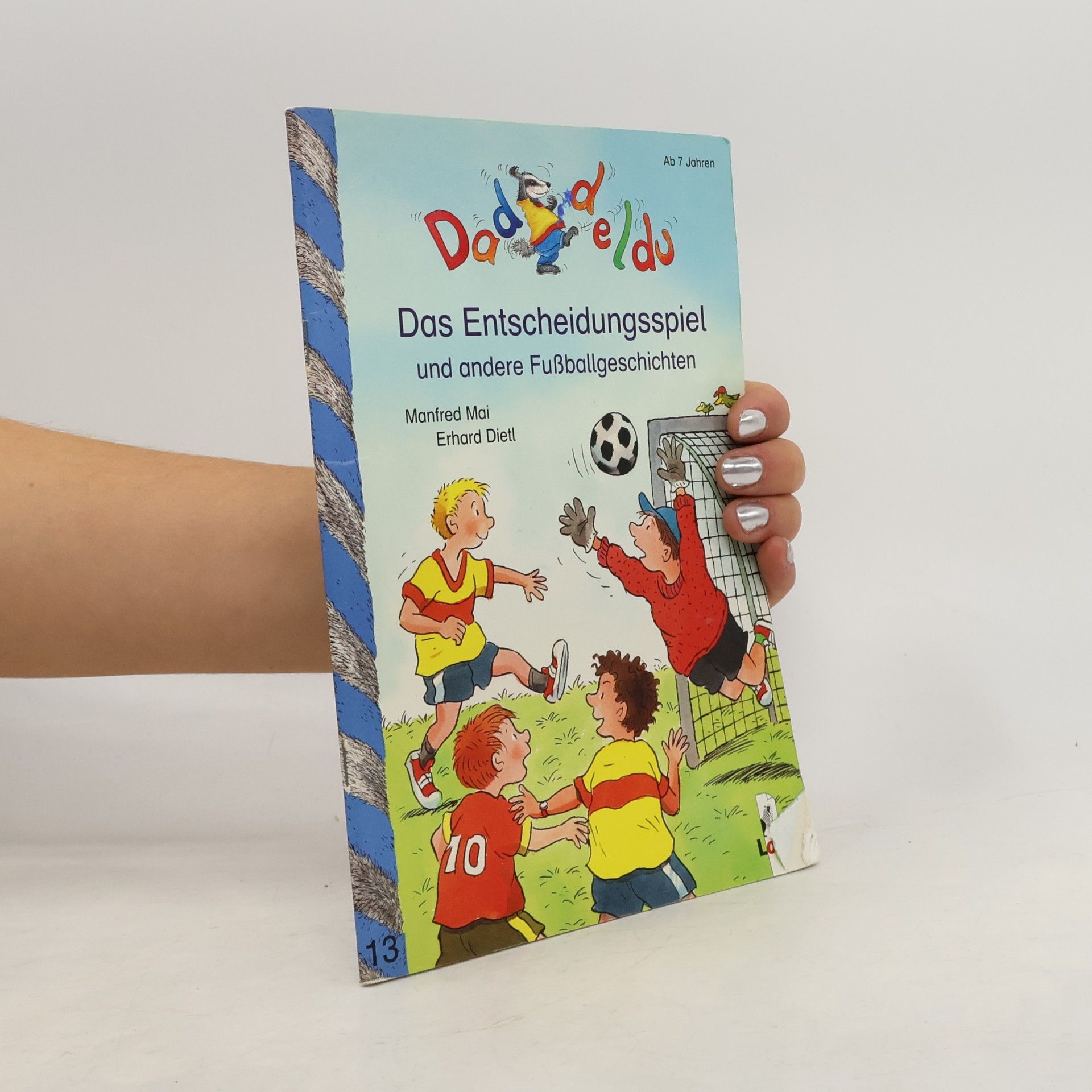 Manfred Mai Das Entscheidungsspiel und andere Fußballgeschichten