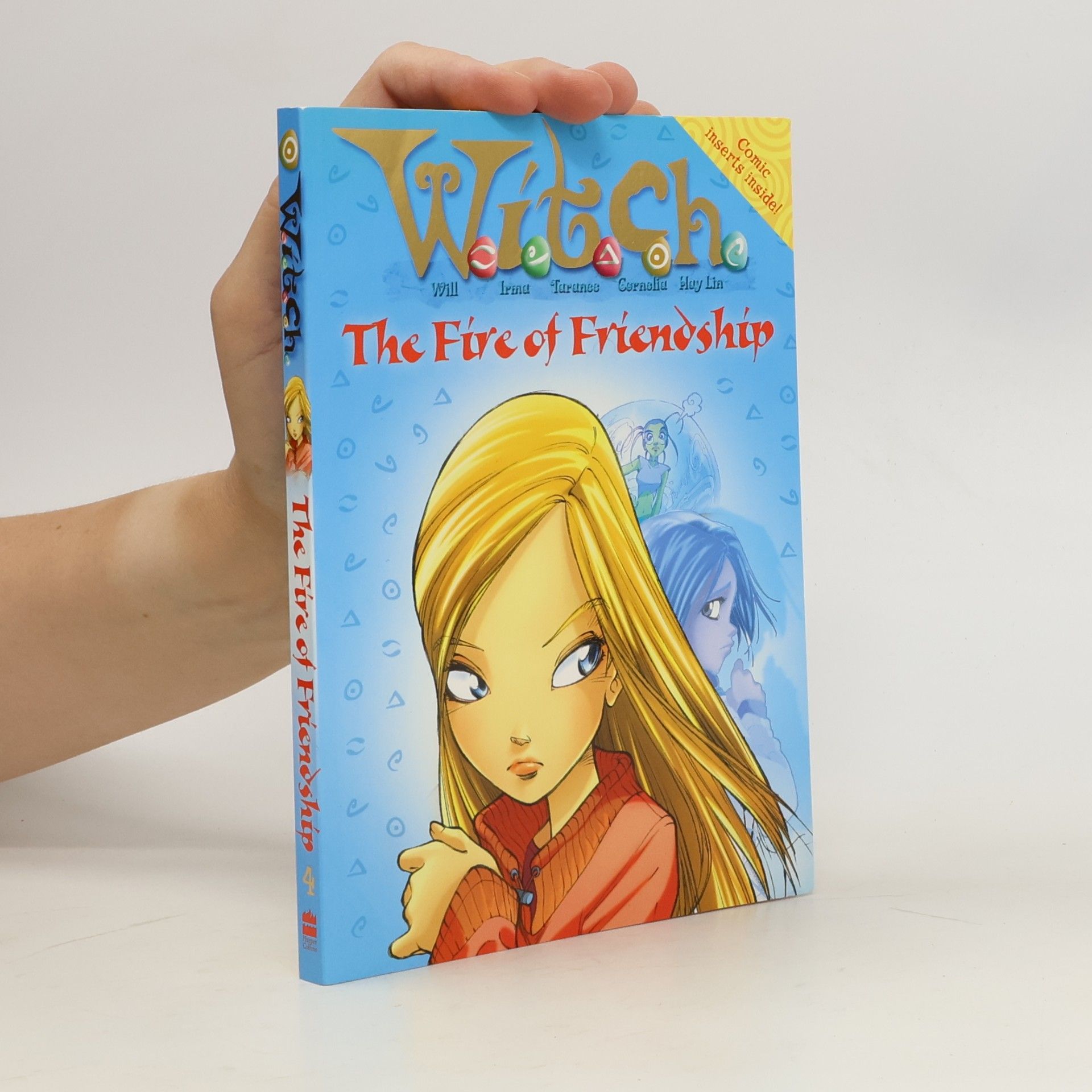 Elizabeth Lenhard W.i.t.c.h. - 4: The Fire of Friendship