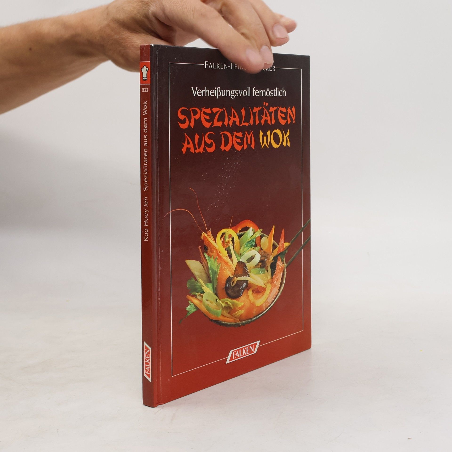 Kolektiv autorů Verheißungsvoll fernöstlich. Spezialitäten aus dem Wok